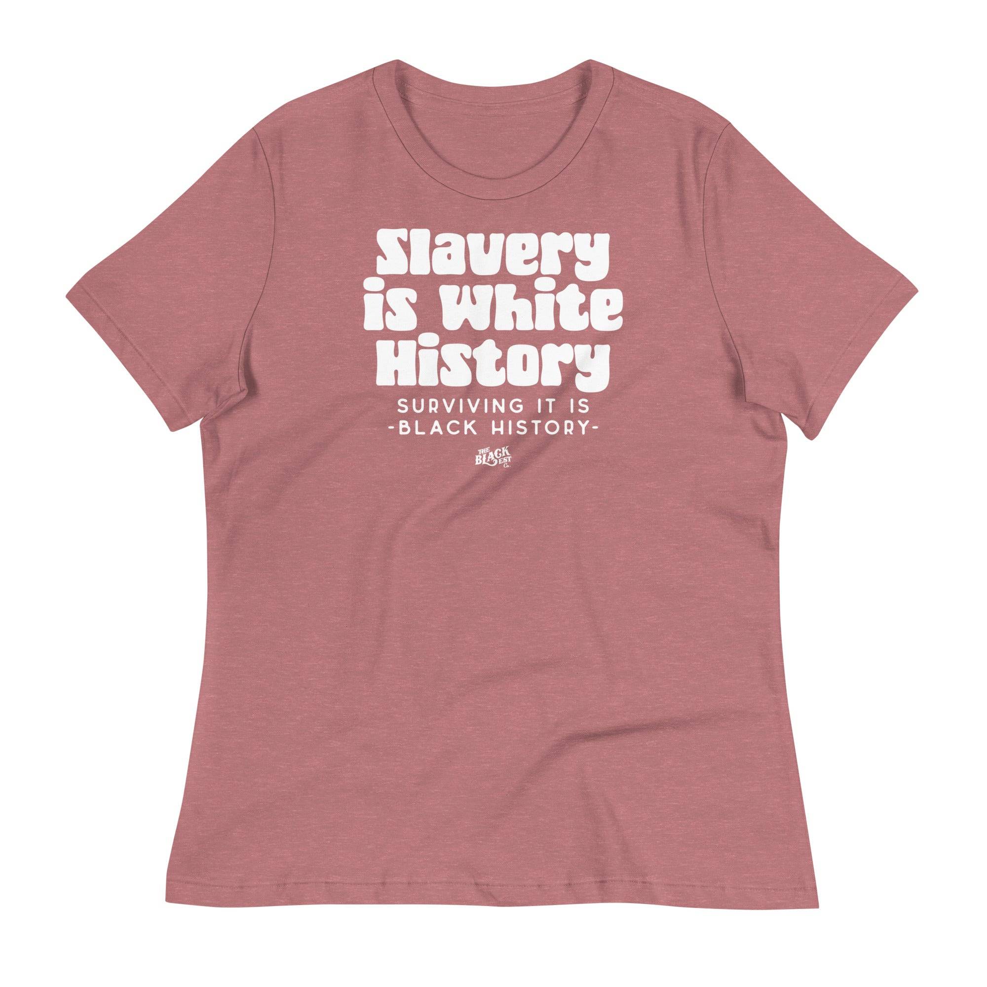 ALLY VERSION Slavery Is White History Womens Relaxed T-Shirt - Image 4