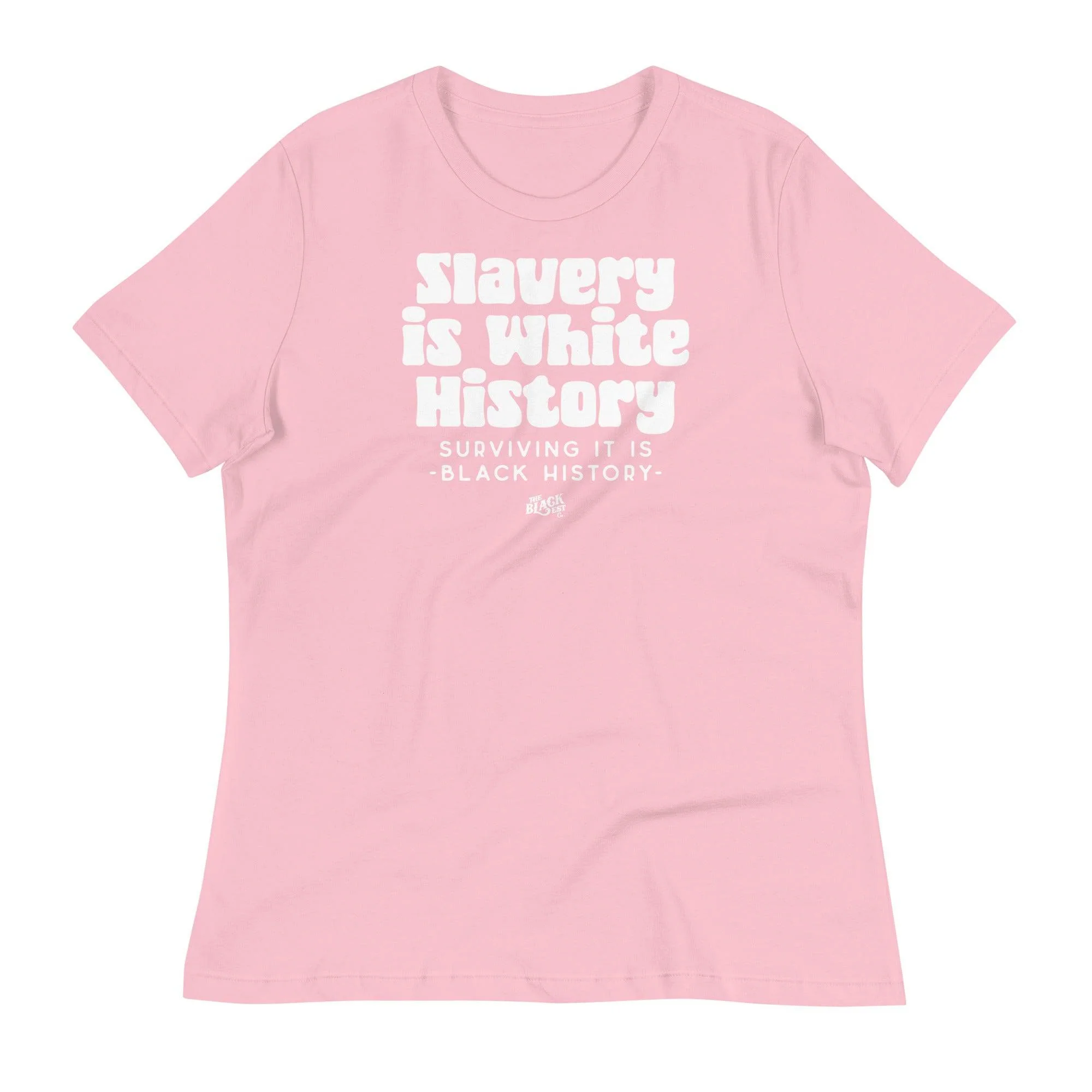 ALLY VERSION Slavery Is White History Womens Relaxed T-Shirt - Image 7