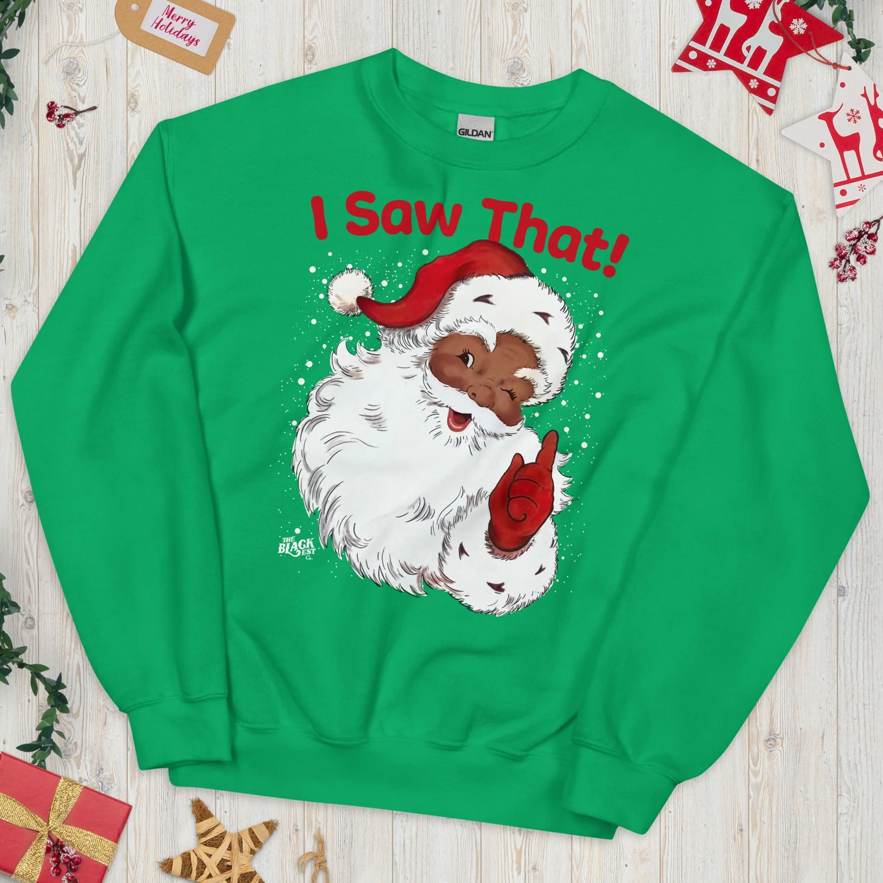 Black Santa I Saw That Unisex Sweatshirt