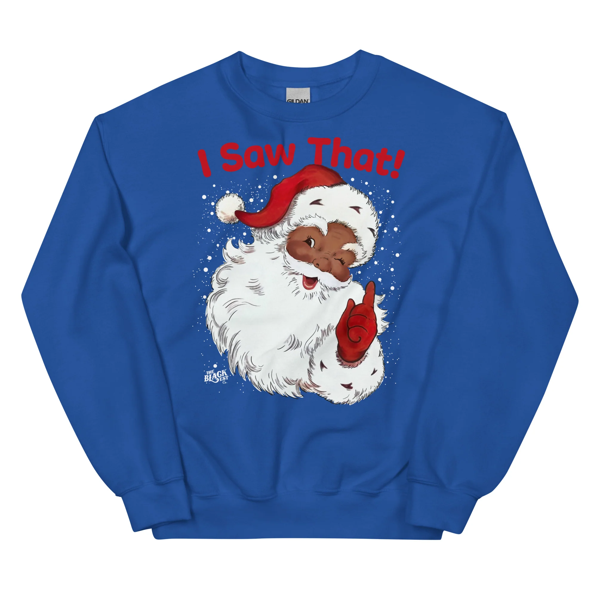 Black Santa I Saw That Unisex Sweatshirt - Image 5