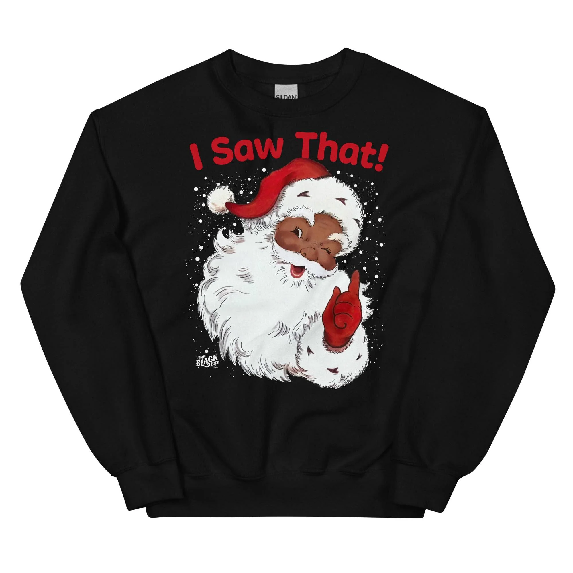 Black Santa I Saw That Unisex Sweatshirt - Image 7