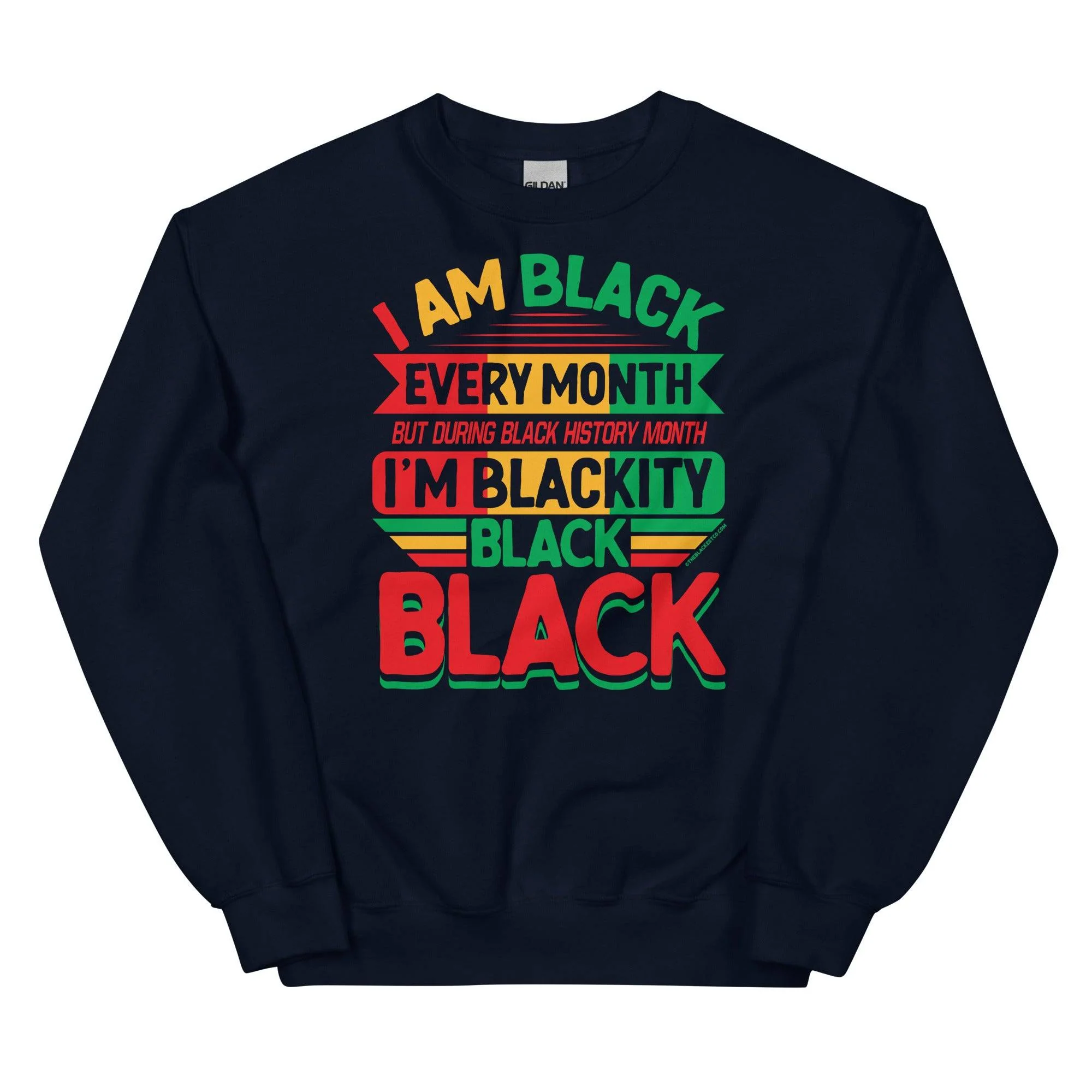 Blackity Black Black History Month Sweatshirt - Image 3