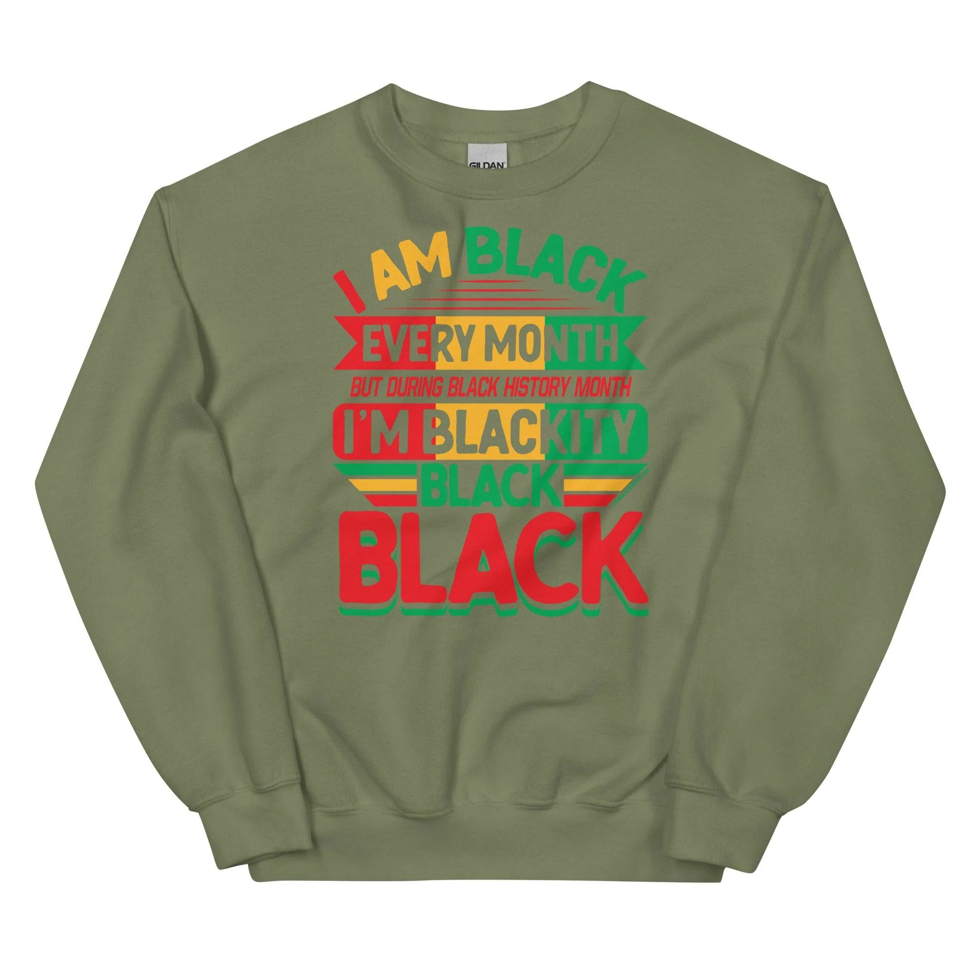 Blackity Black Black History Month Sweatshirt - Image 7