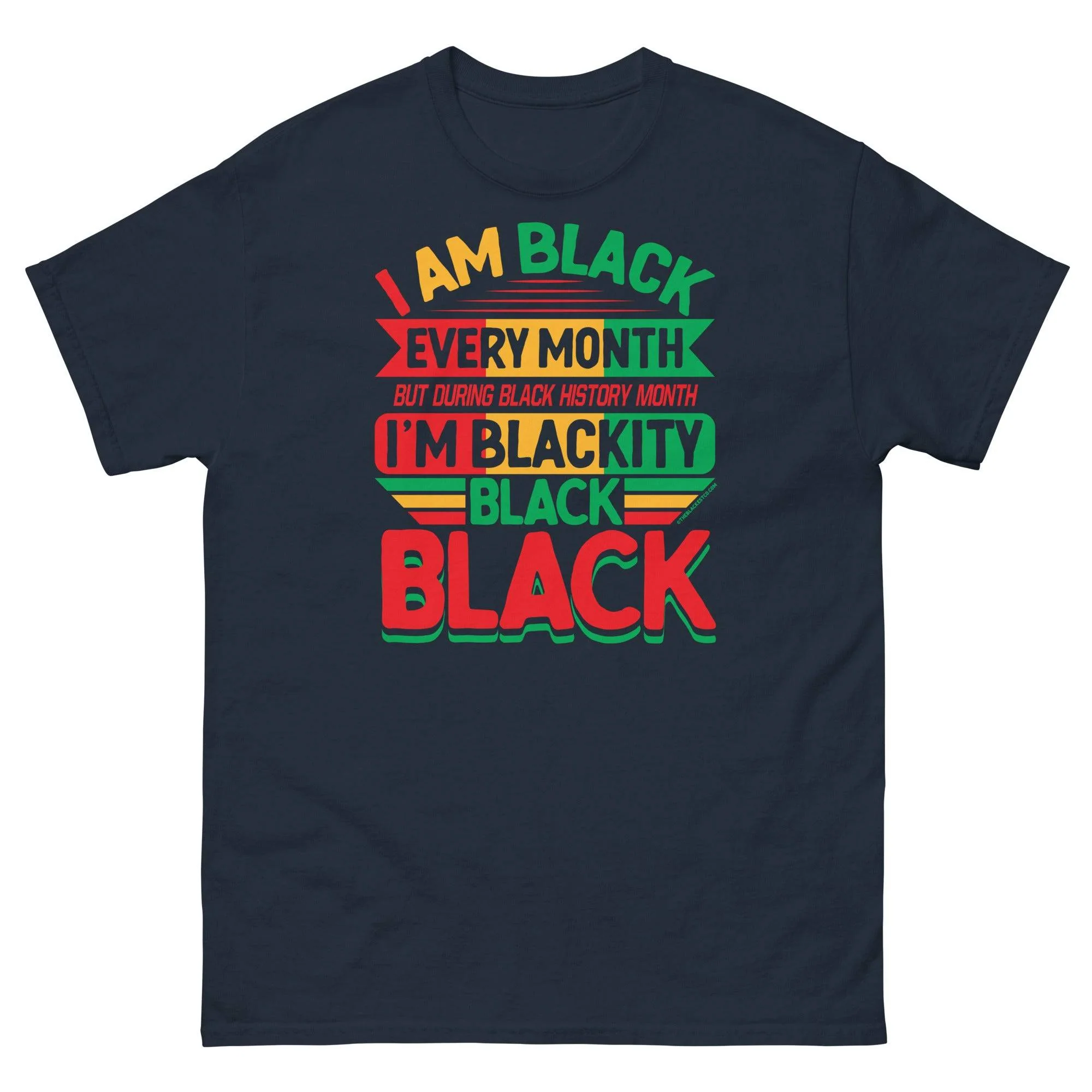 Blackity Black Black History Month Unisex T-Shirt - Image 5