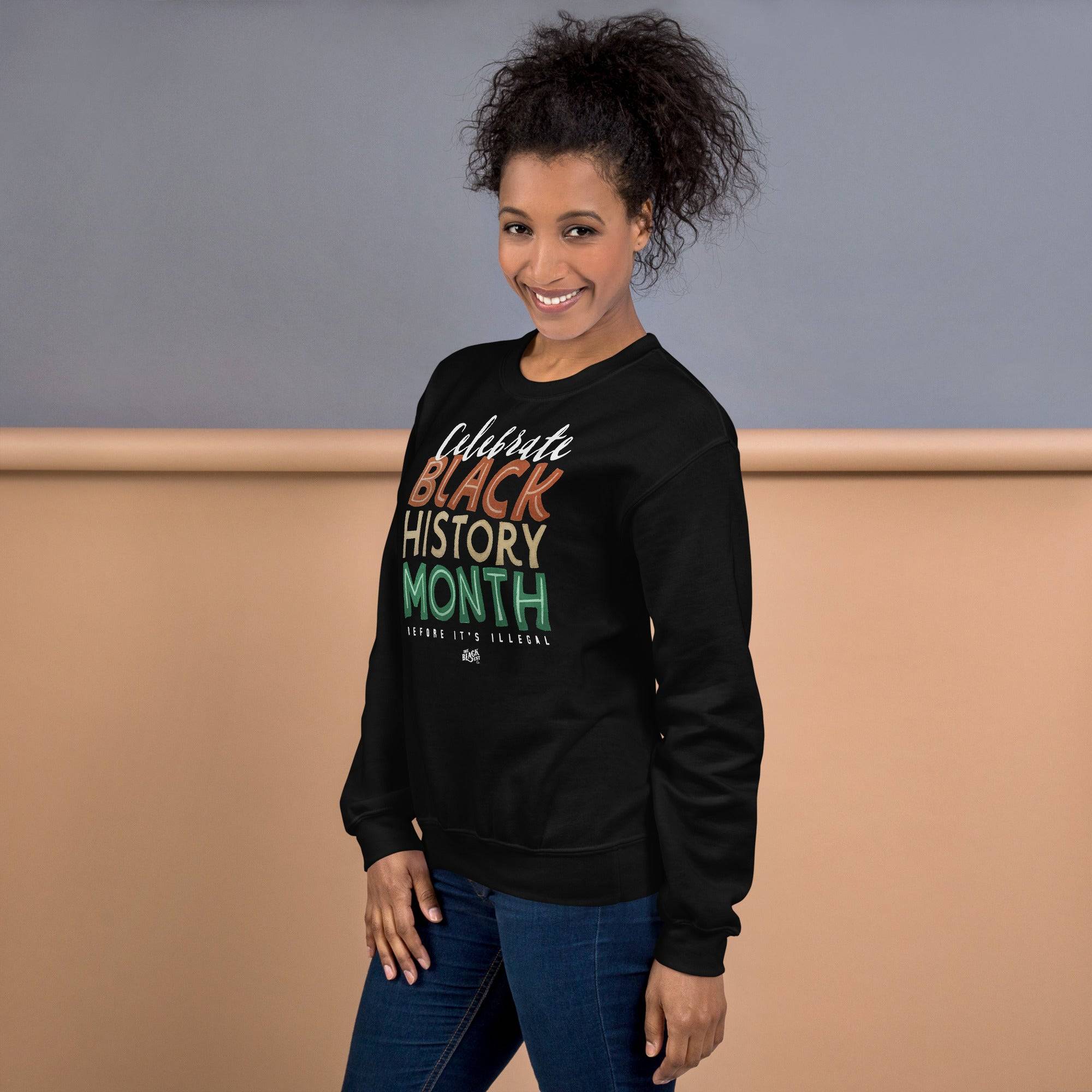 Celebrate Black History Month Before Its Illegal Sweatshirt - Image 3