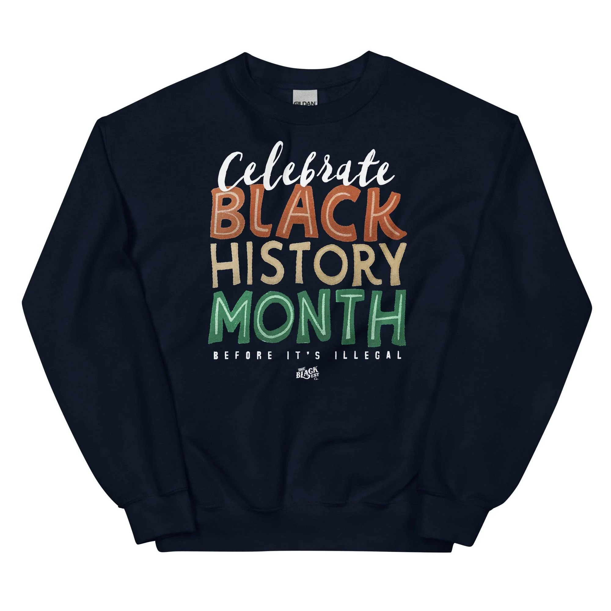 Celebrate Black History Month Before Its Illegal Sweatshirt - Image 4