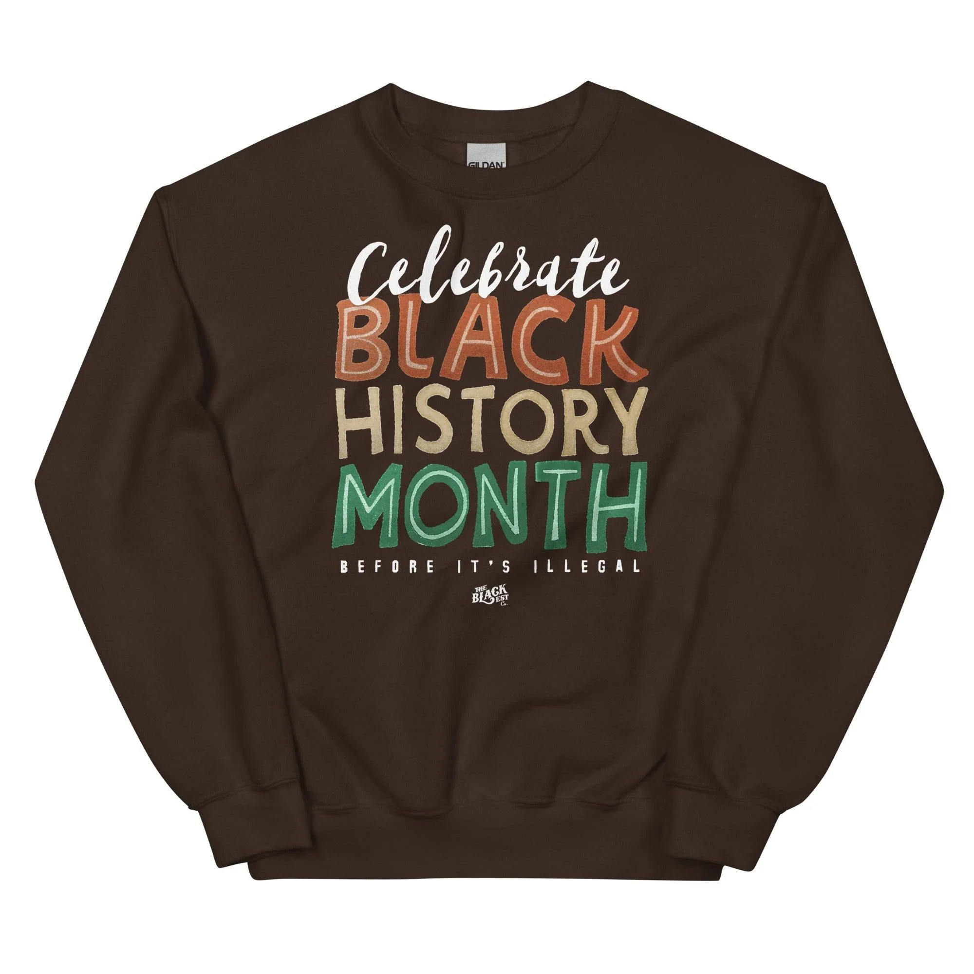 Celebrate Black History Month Before Its Illegal Sweatshirt - Image 5