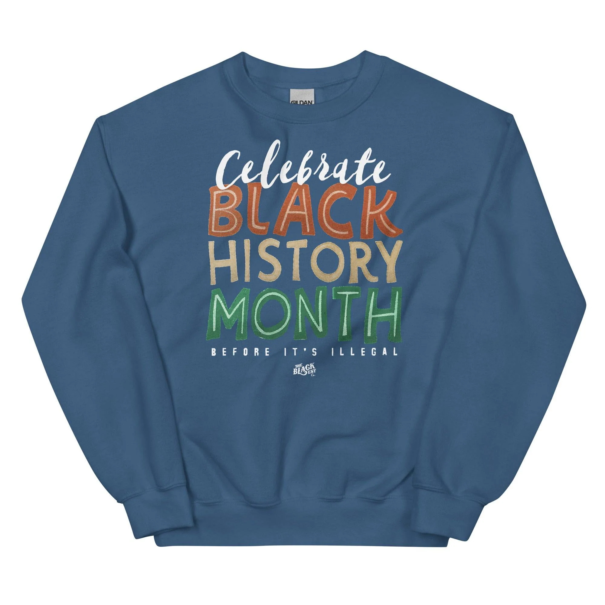 Celebrate Black History Month Before Its Illegal Sweatshirt - Image 9