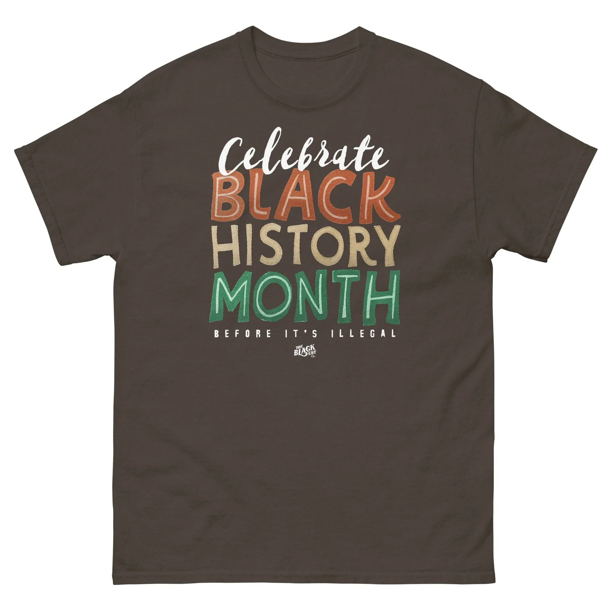 Celebrate Black History Month Before Its Illegal T-Shirt - Image 10