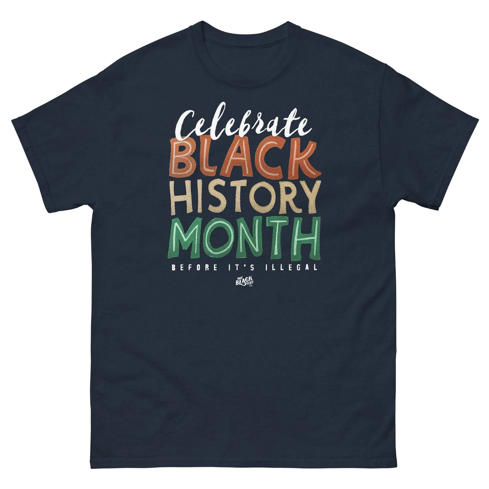 Celebrate Black History Month Before Its Illegal T-Shirt - Image 9