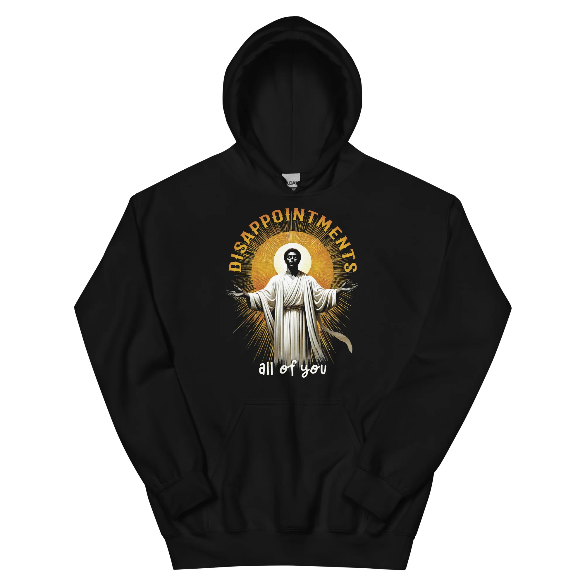 Disappointments All of You Black Jesus Unisex Hoodie