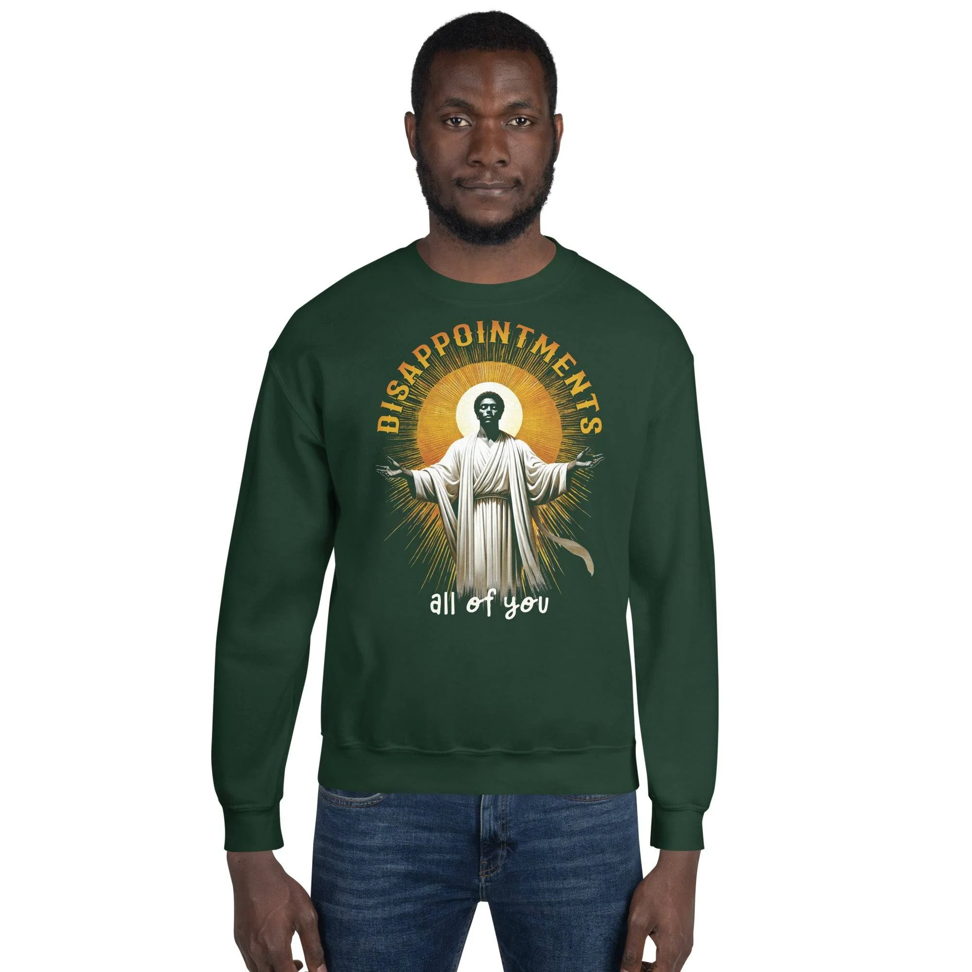 Disappointments All Of You Unisex Sweatshirt - Image 7