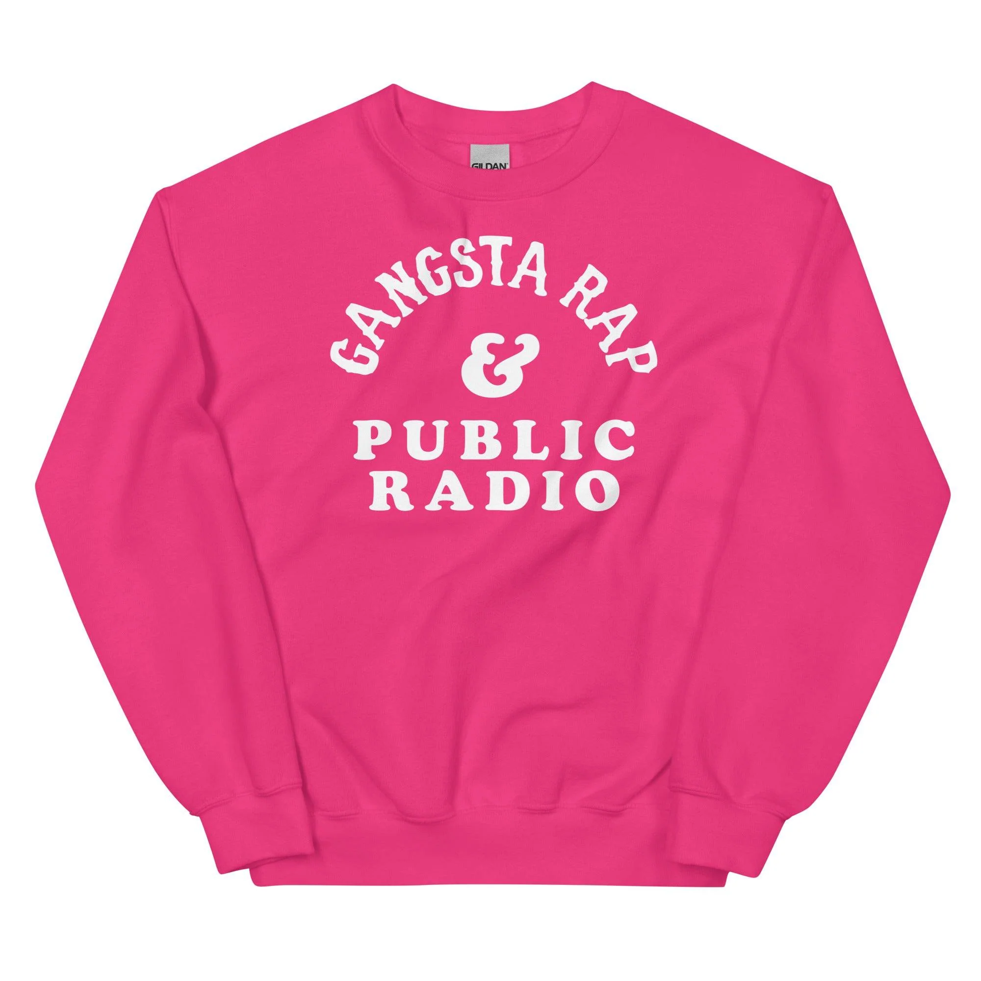 Gangsta Rap And Public Radio Unisex Staple Sweatshirt - Image 10