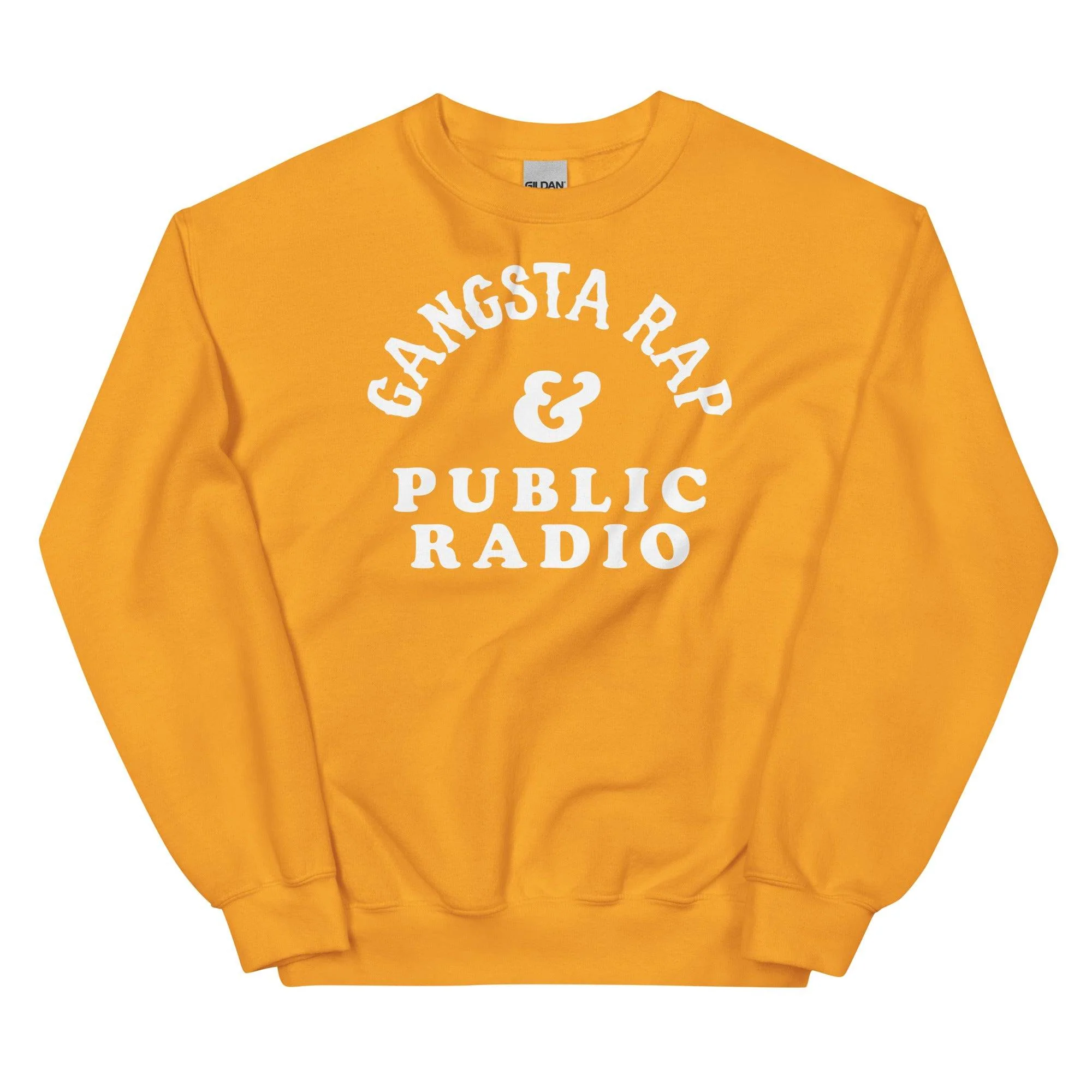Gangsta Rap And Public Radio Unisex Staple Sweatshirt - Image 14