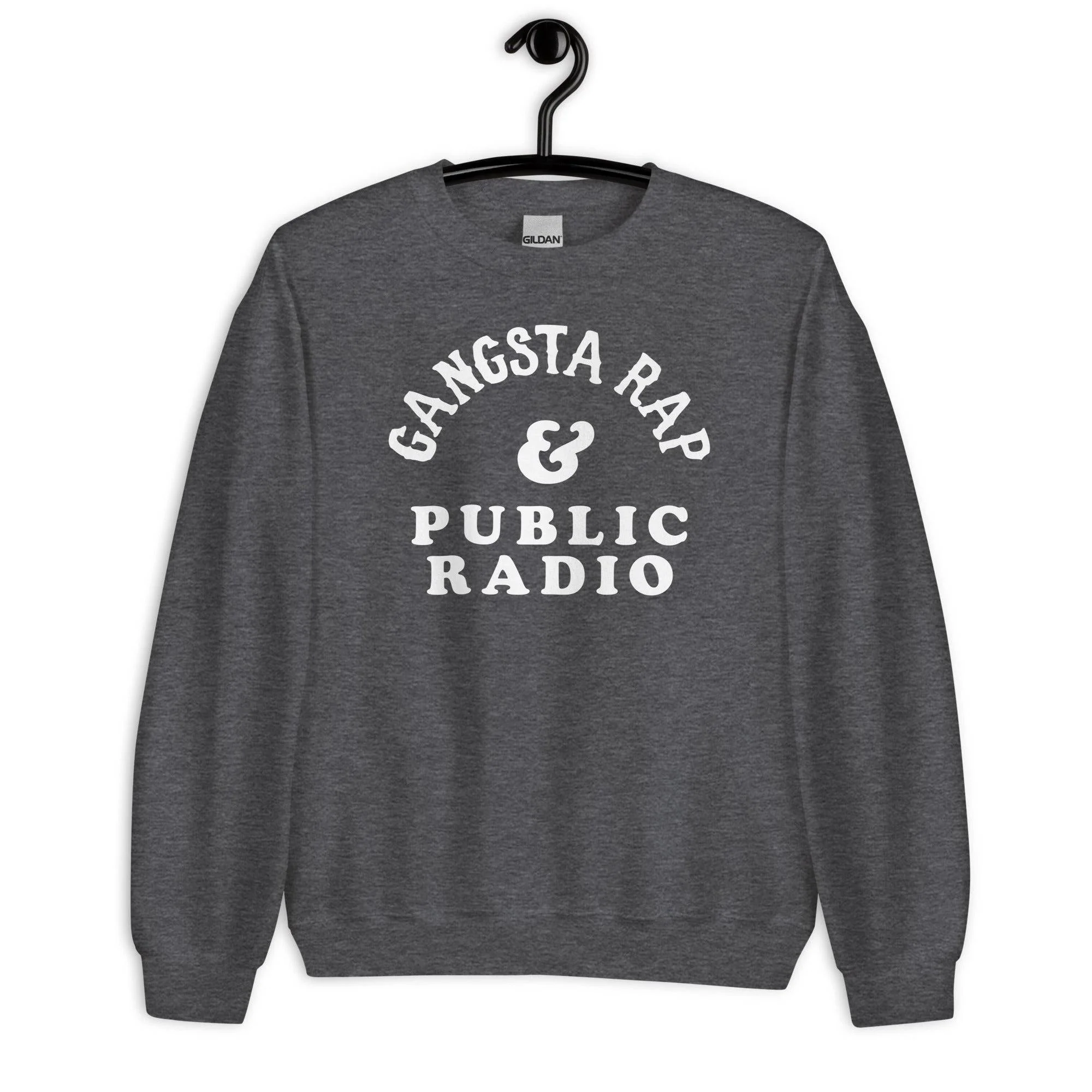 Gangsta Rap And Public Radio Unisex Staple Sweatshirt - Image 17