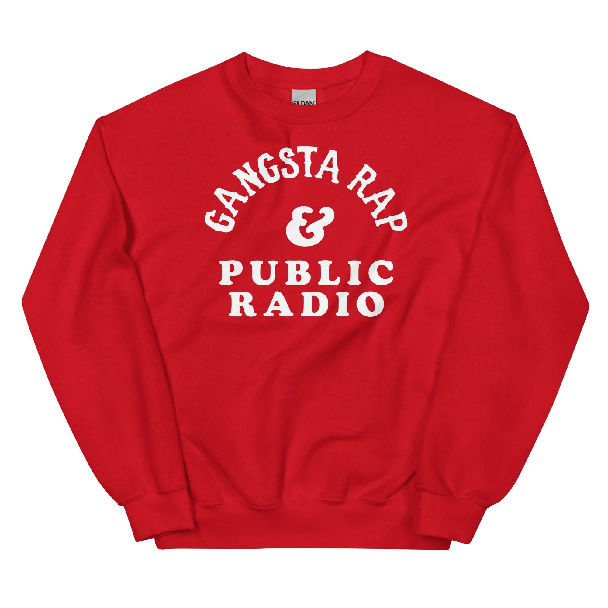 Gangsta Rap And Public Radio Unisex Staple Sweatshirt - Image 8