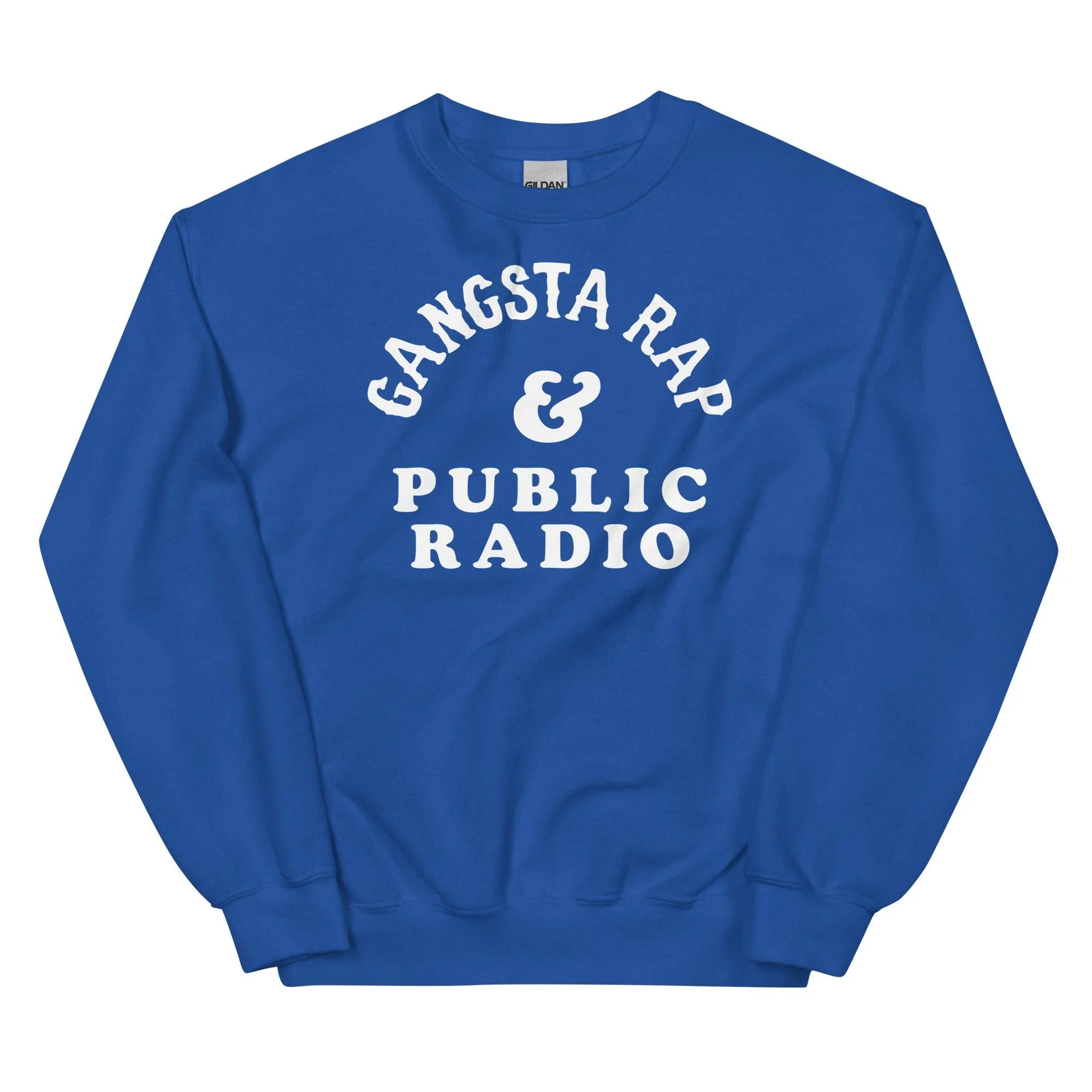 Gangsta Rap And Public Radio Unisex Staple Sweatshirt - Image 9