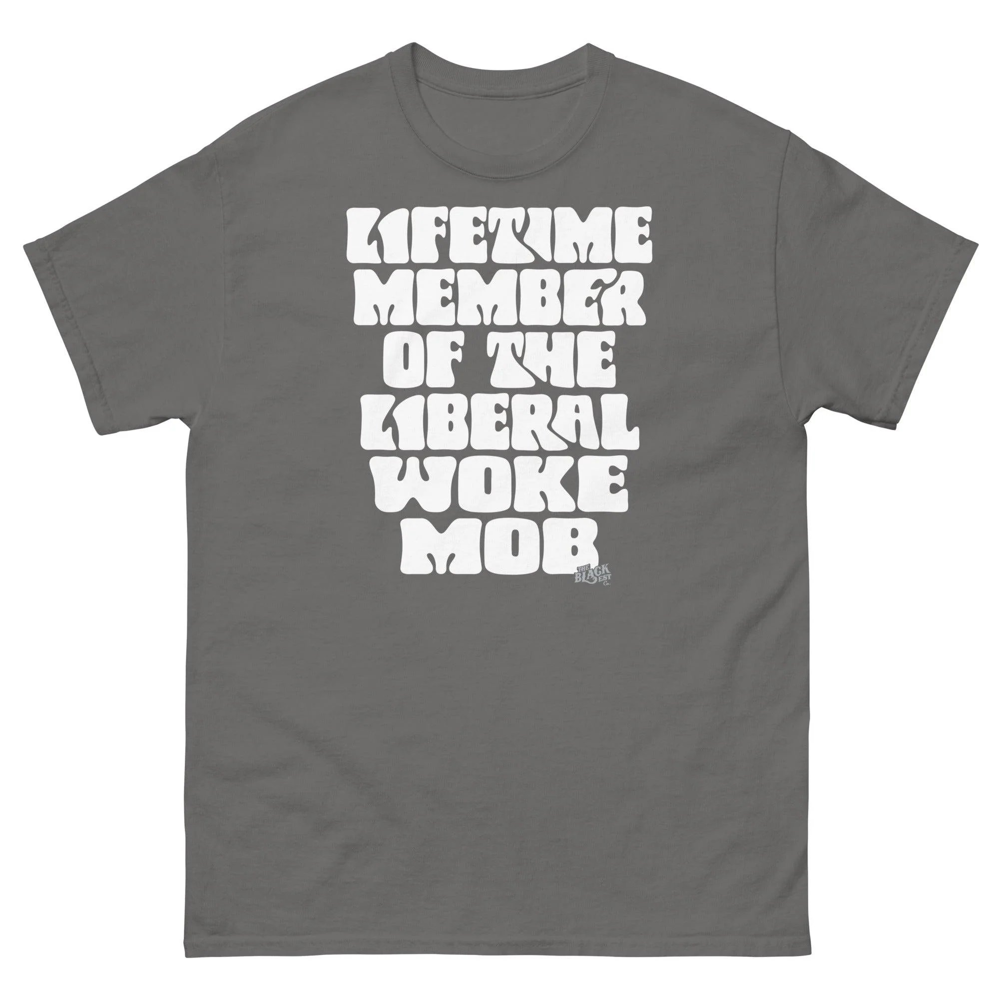 Lifetime Member Of The Liberal Woke Mob Unisex T-Shirt - Image 7