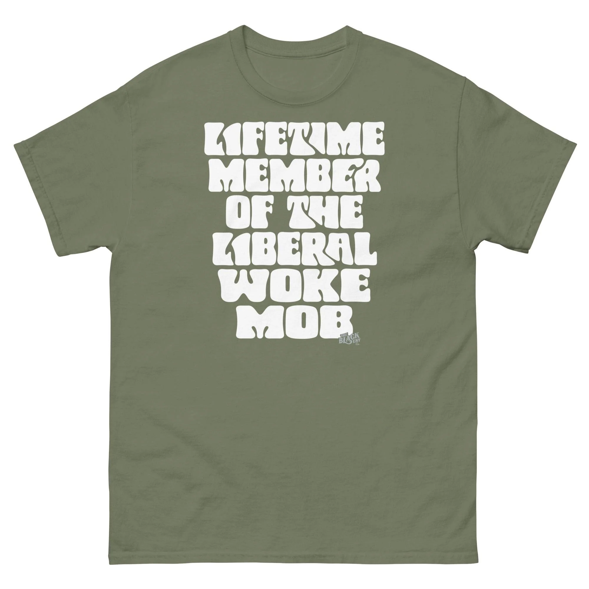 Lifetime Member Of The Liberal Woke Mob Unisex T-Shirt - Image 8