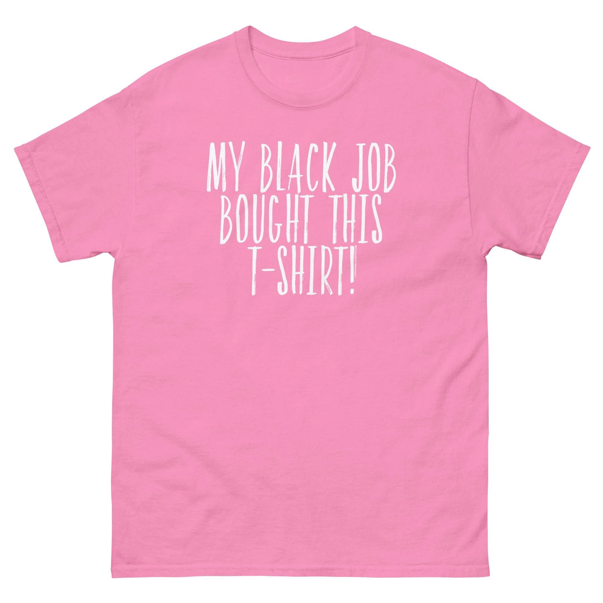 My Black Job Bought This T-Shirt - Image 10