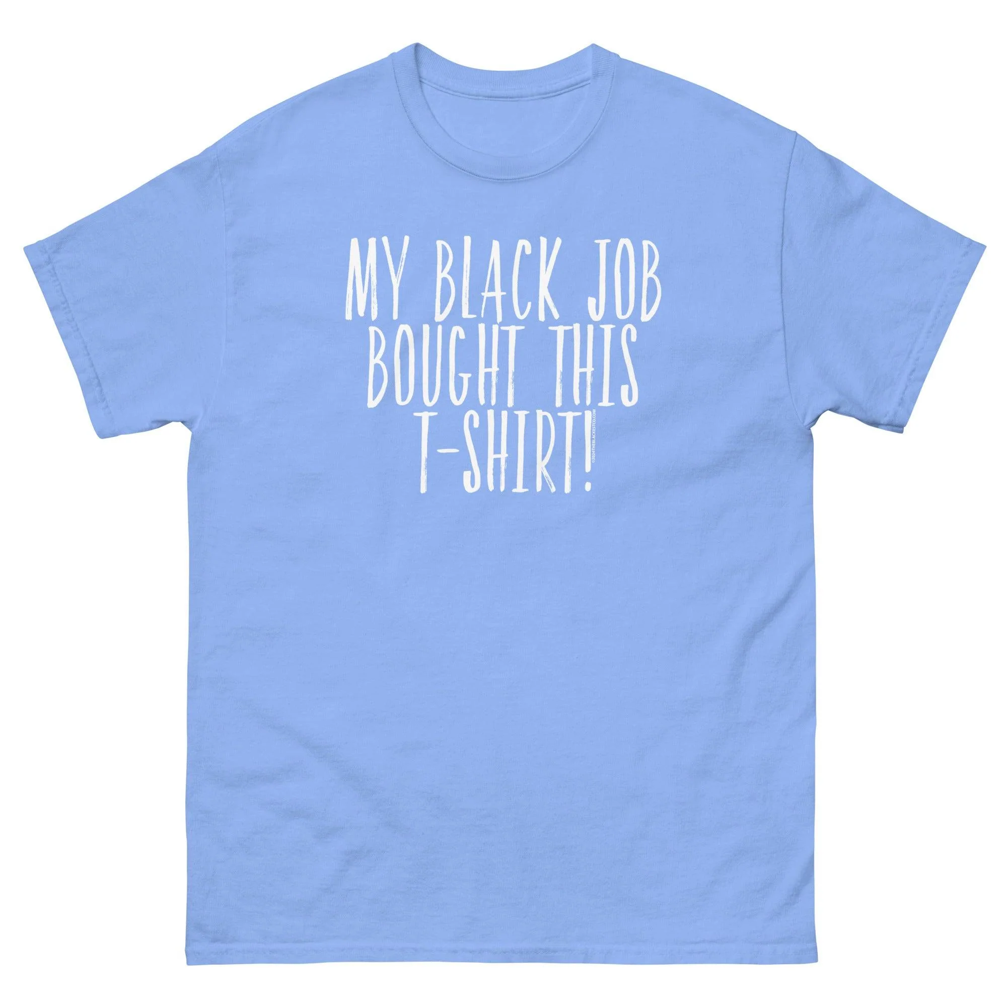 My Black Job Bought This T-Shirt - Image 11
