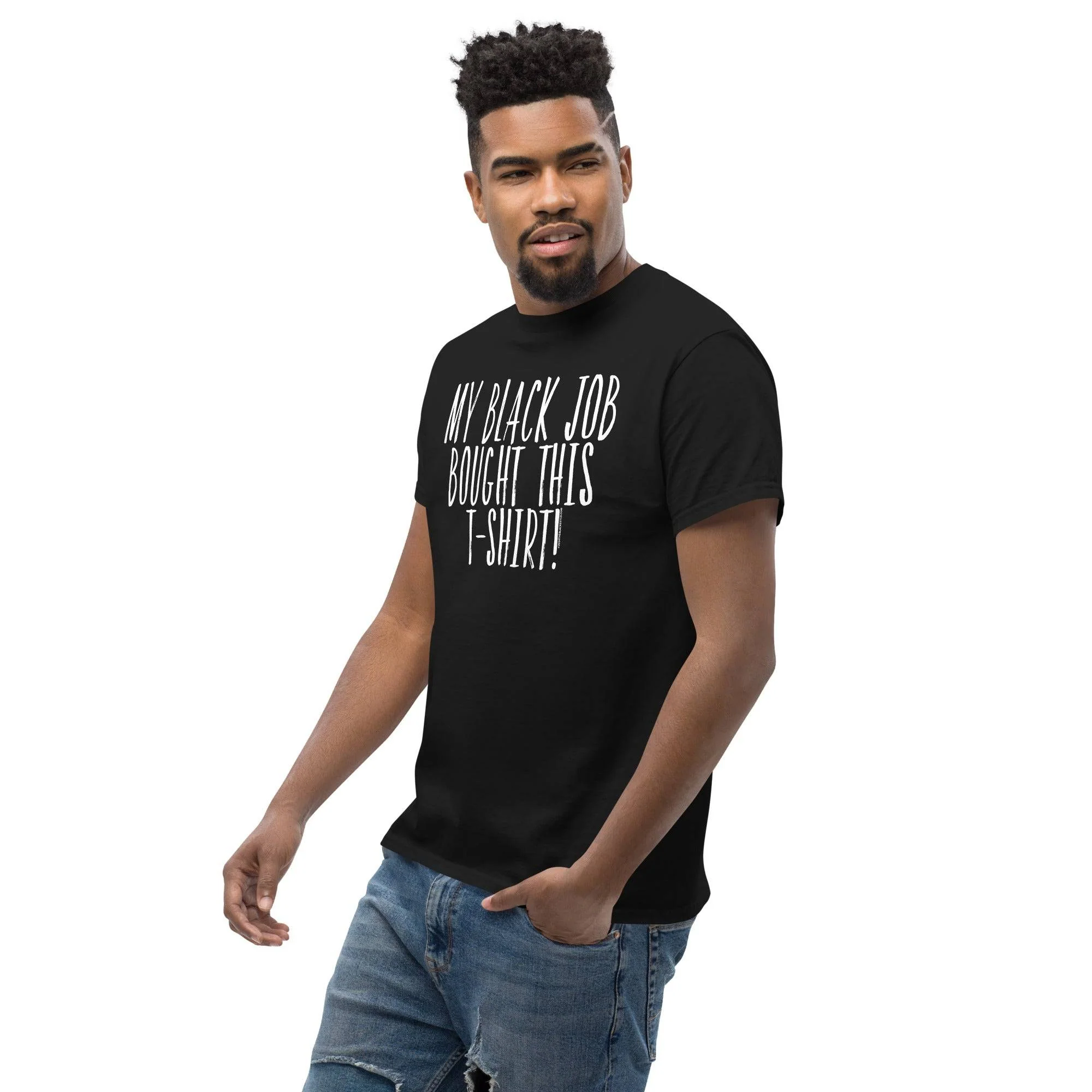 My Black Job Bought This T-Shirt - Image 3