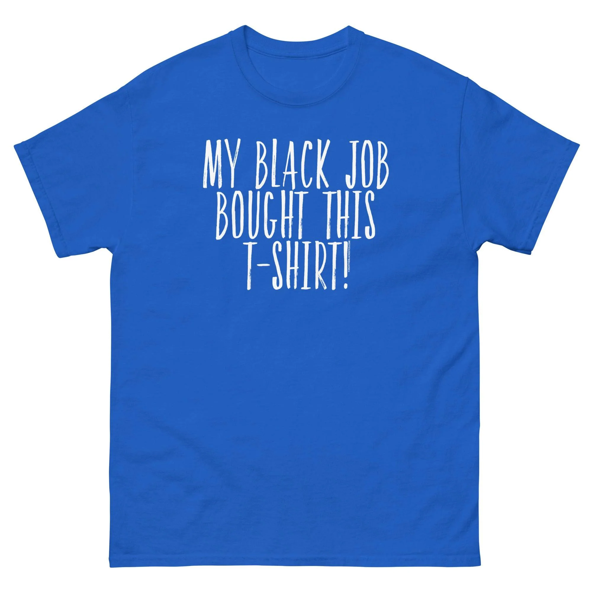 My Black Job Bought This T-Shirt - Image 6