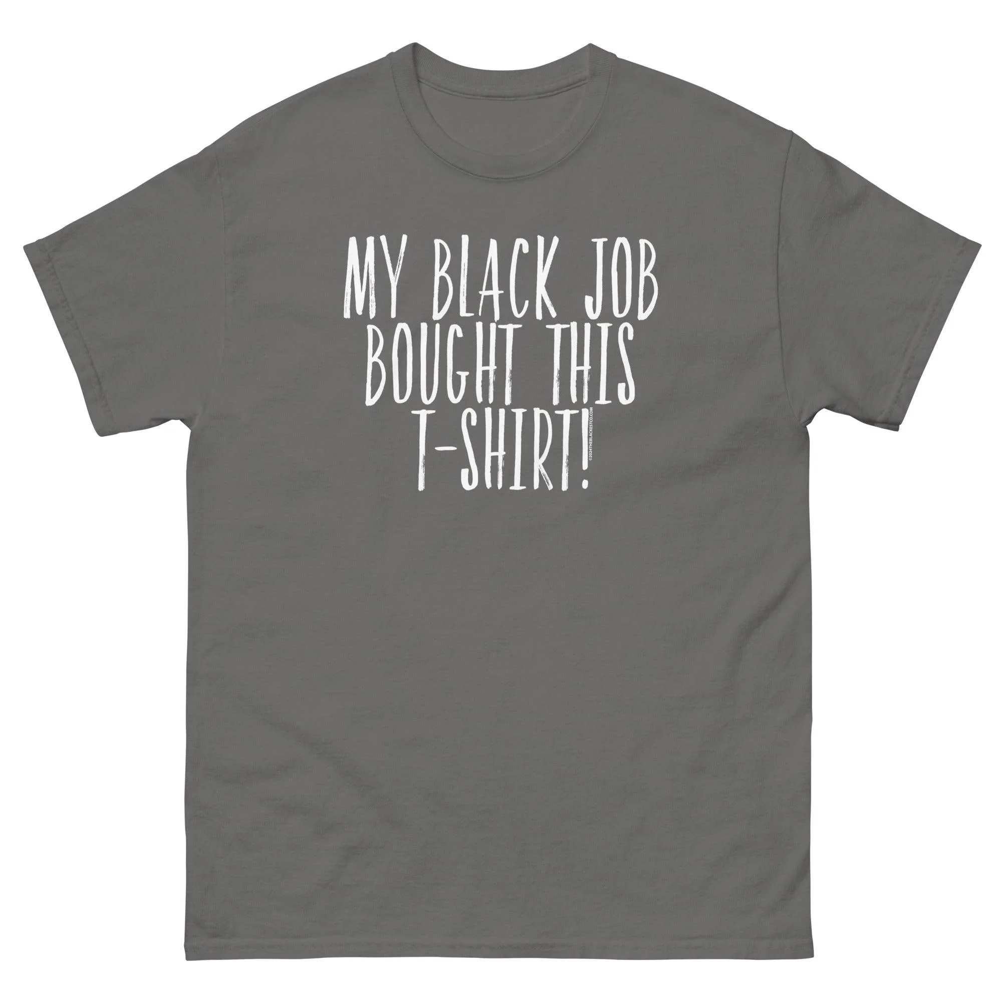My Black Job Bought This T-Shirt - Image 7