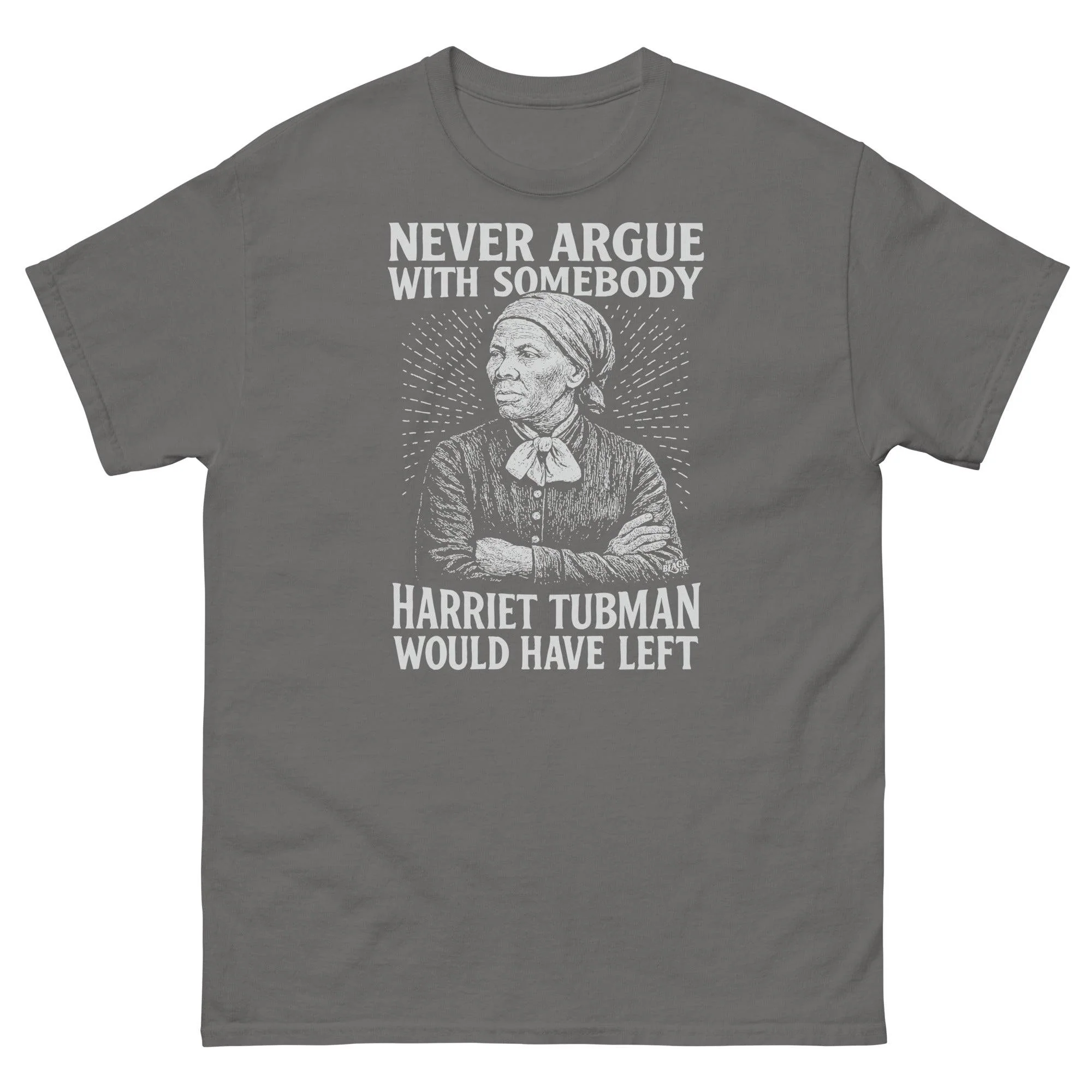 Never Argue Harriet Tubman Unisex Staple T-Shirt - Image 9