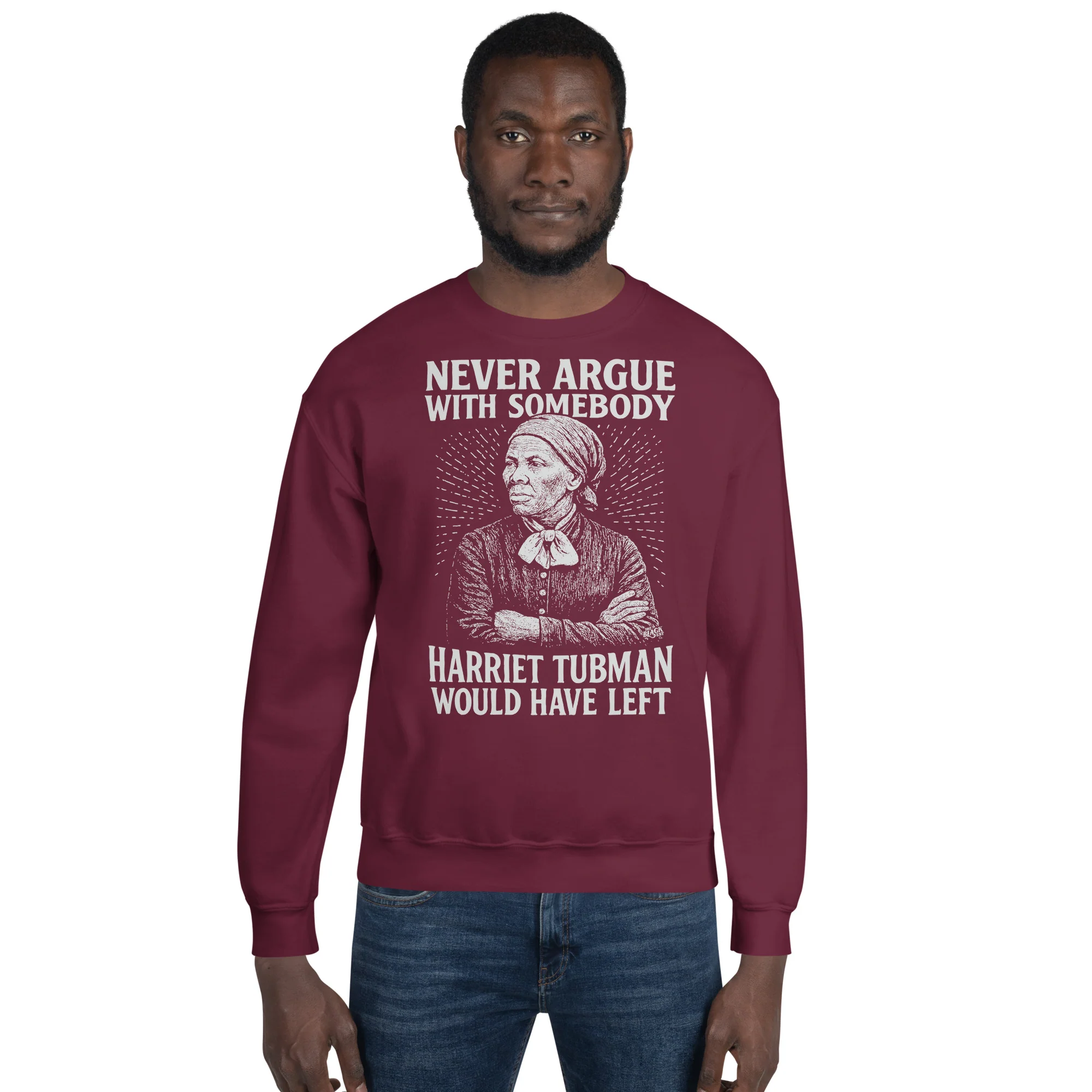 Never Argue Harriet Tubman Would Have Left Unisex Sweatshirt - Image 3
