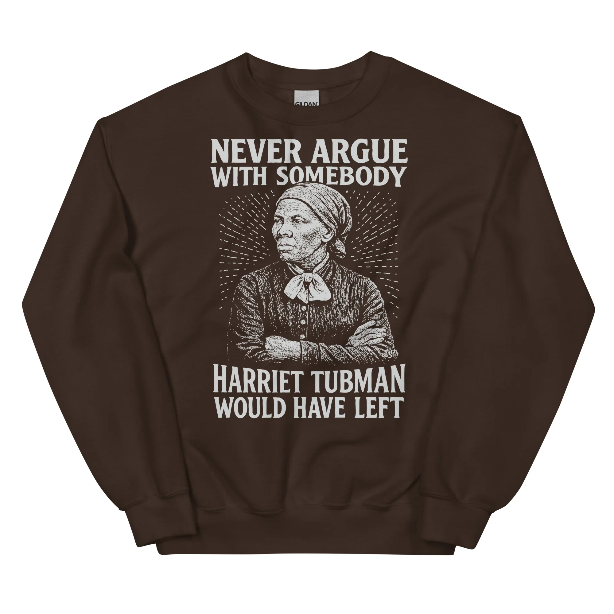 Never Argue Harriet Tubman Would Have Left Unisex Sweatshirt - Image 7