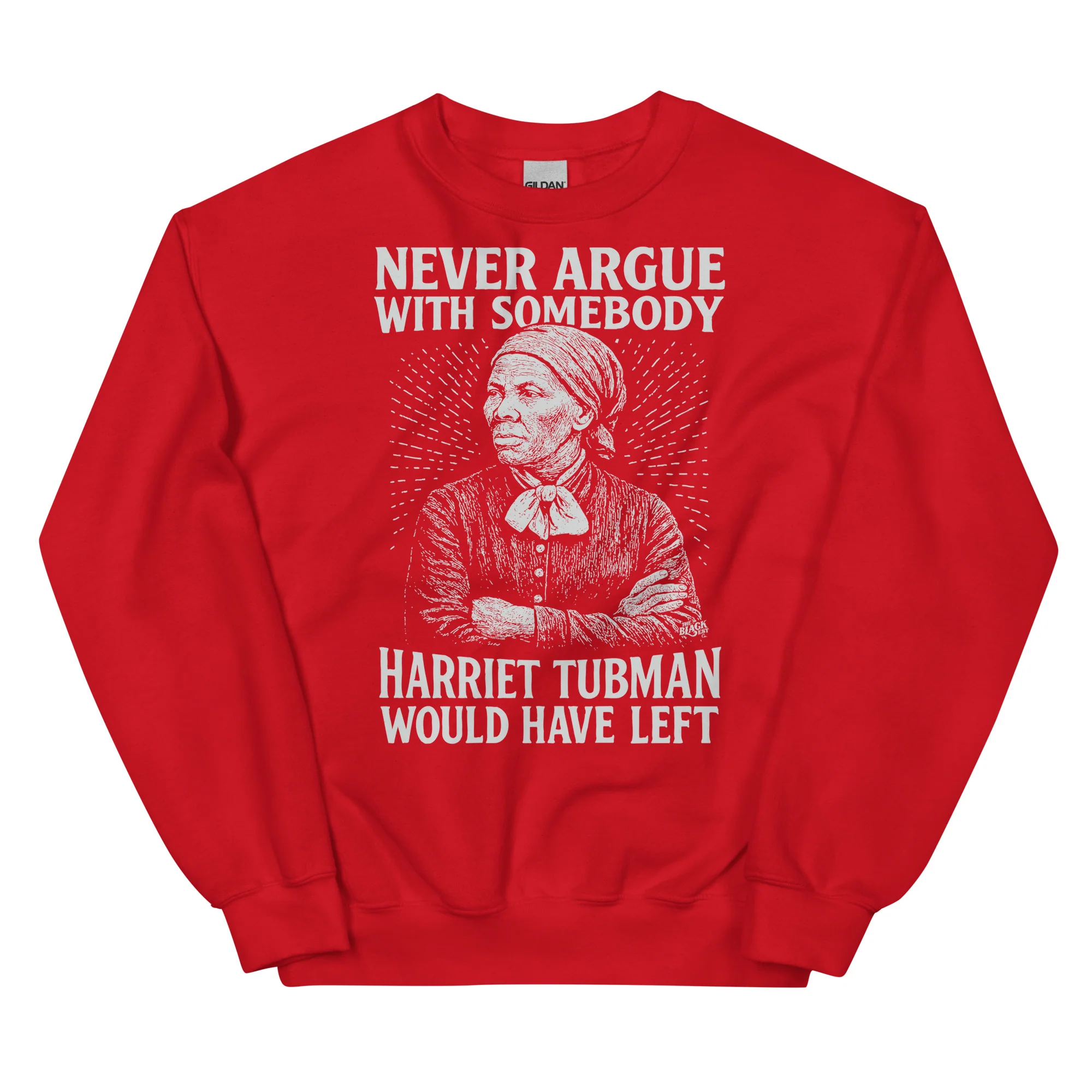 Never Argue Harriet Tubman Would Have Left Unisex Sweatshirt - Image 9