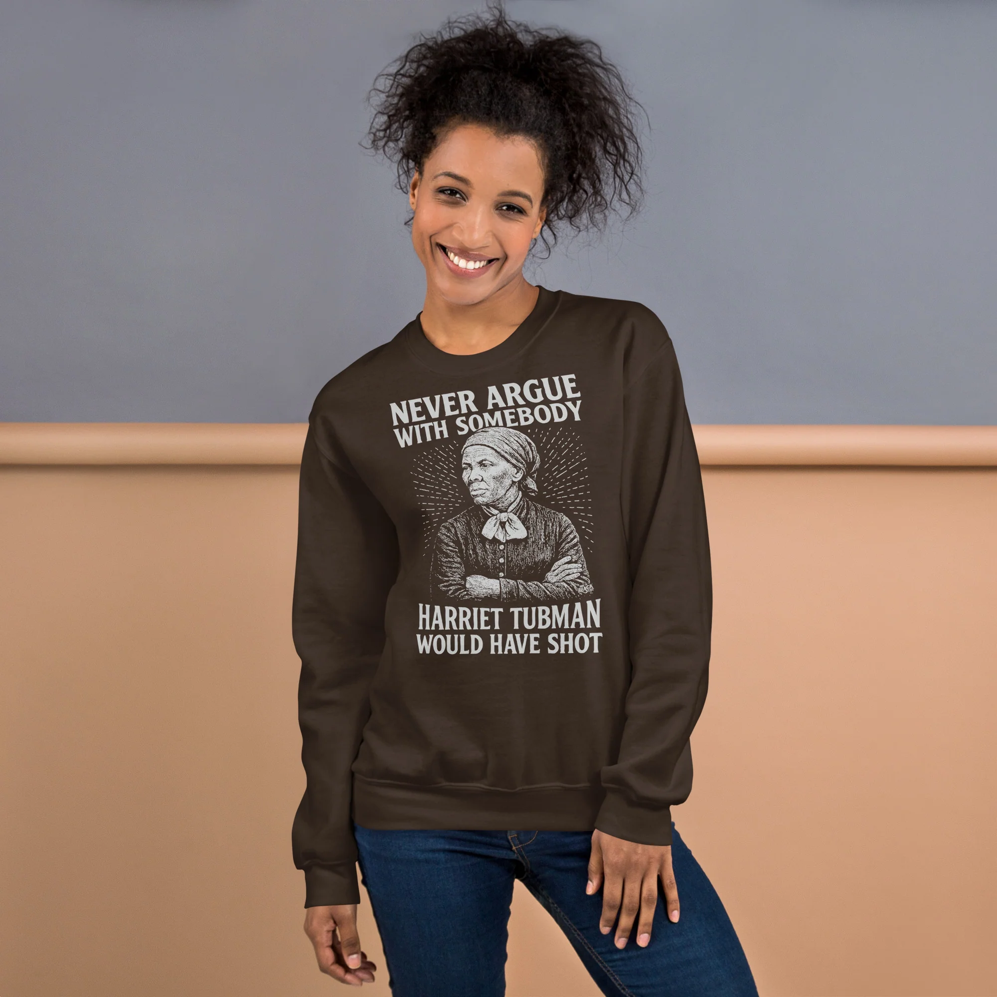 Never Argue Harriet Tubman Would Have Shot Unisex Sweatshirt - Image 2