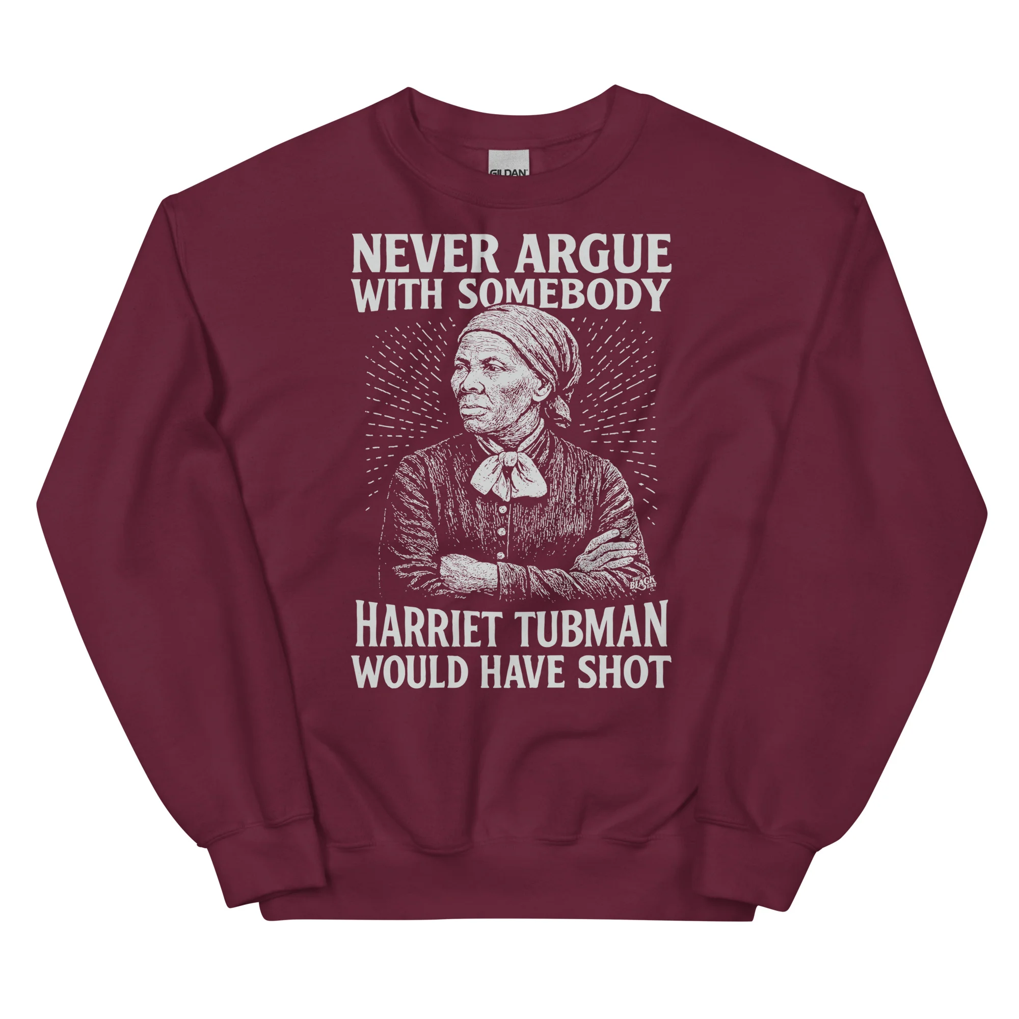 Never Argue Harriet Tubman Would Have Shot Unisex Sweatshirt - Image 4