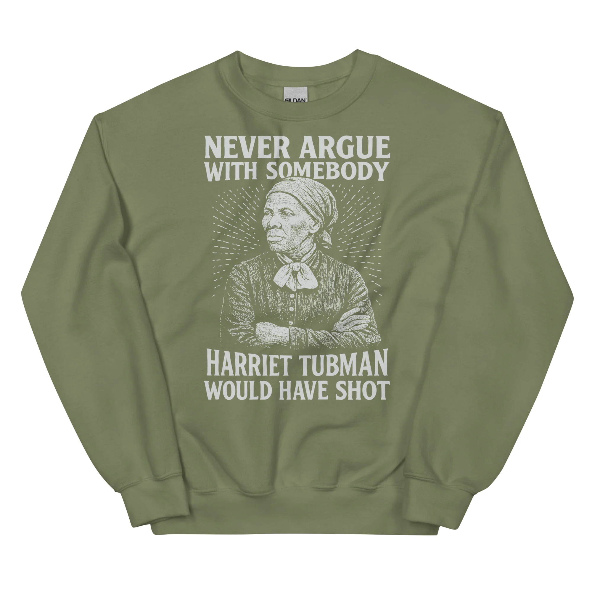 Never Argue Harriet Tubman Would Have Shot Unisex Sweatshirt - Image 9