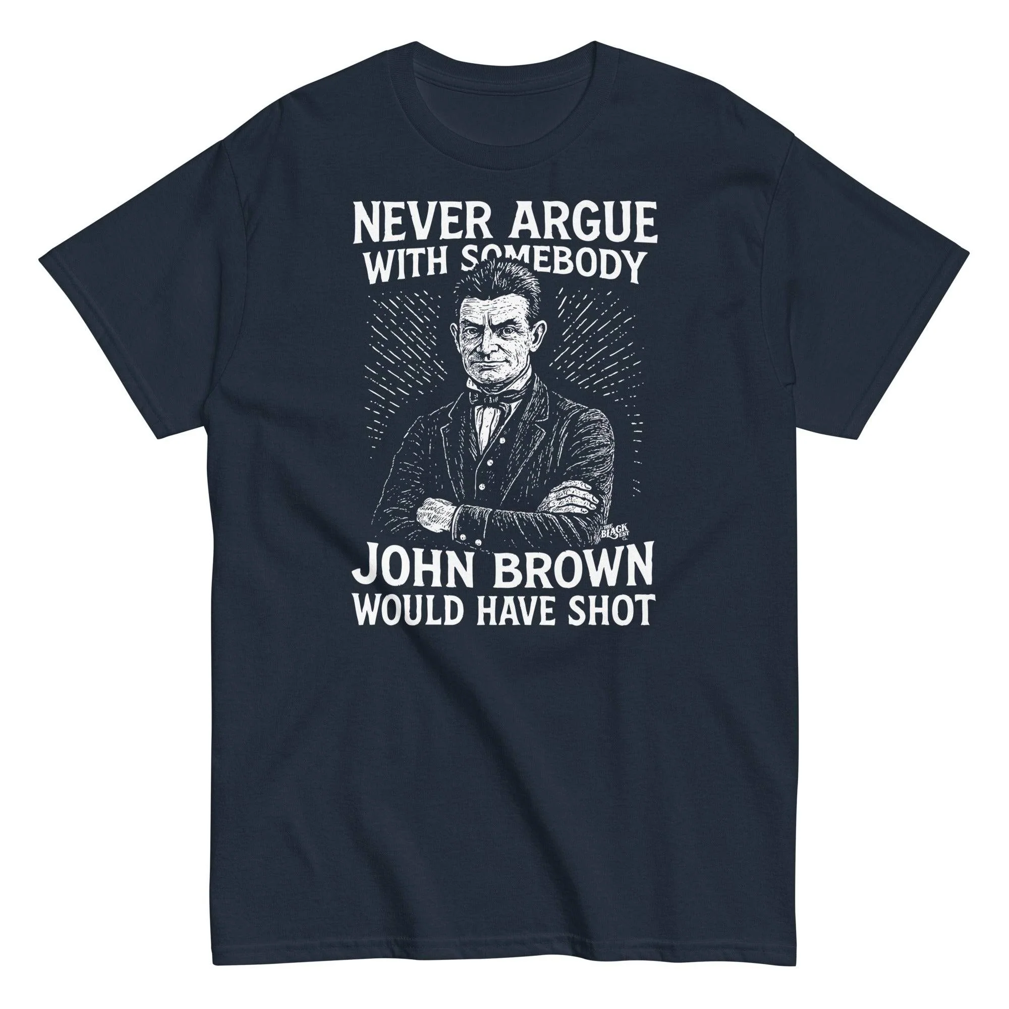 Never Argue John Brown Unisex Staple T-Shirt - Image 5