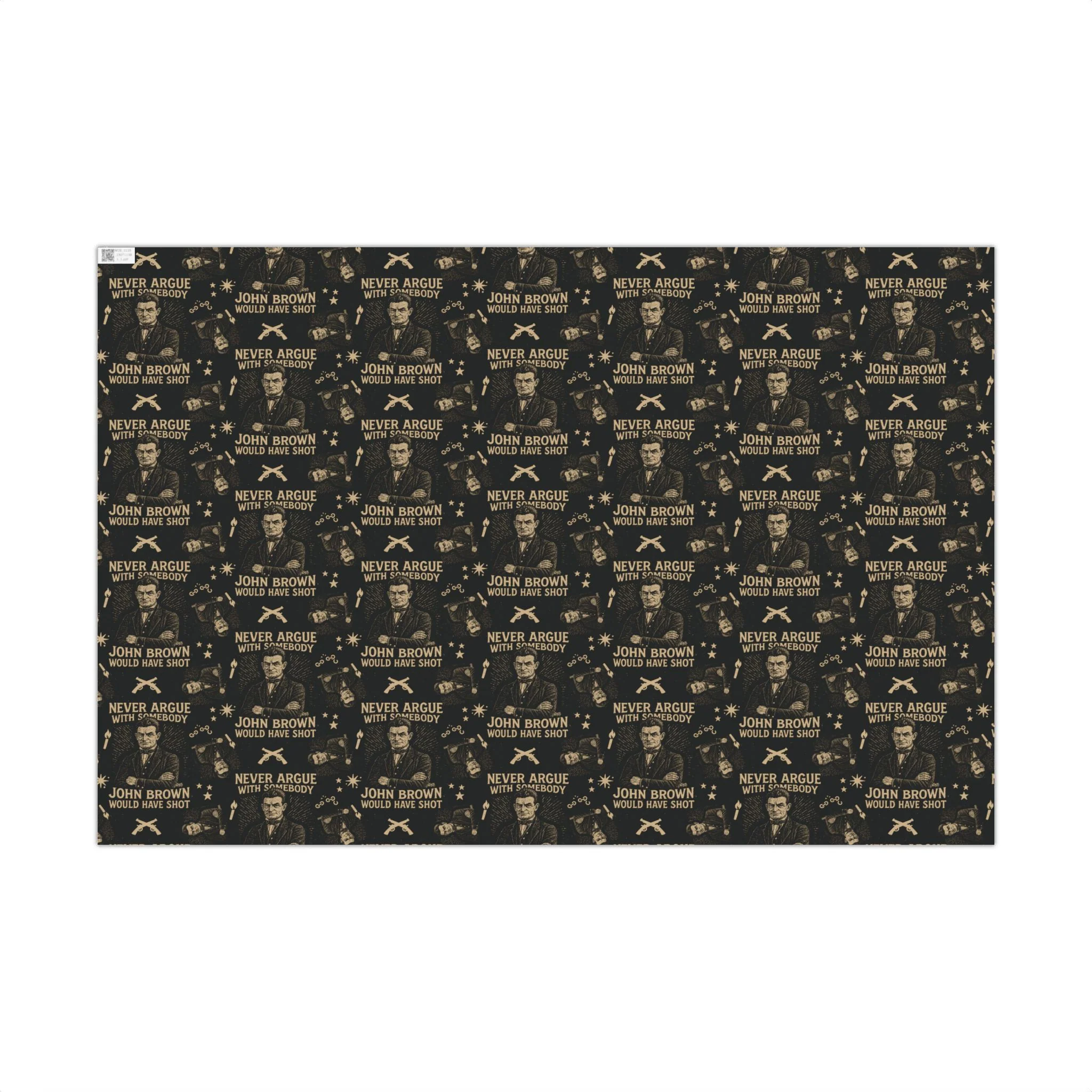 Never Argue With John Brown Black History Gift Wrapping Paper - Image 4