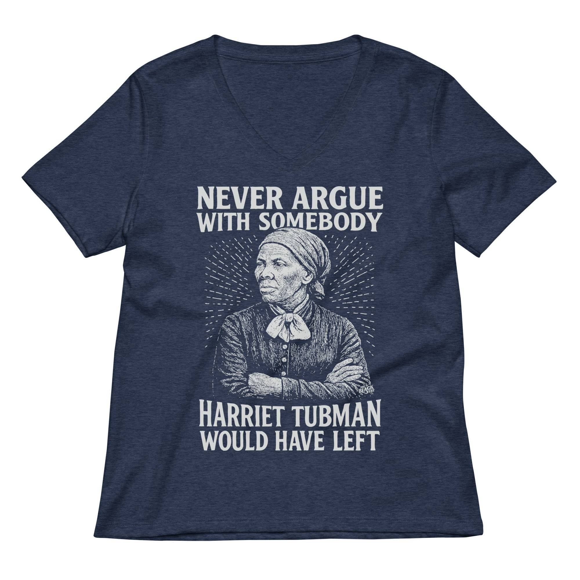 Never Argue With Somebody Harriet Tubman Womens Relaxed V-Neck - Image 4