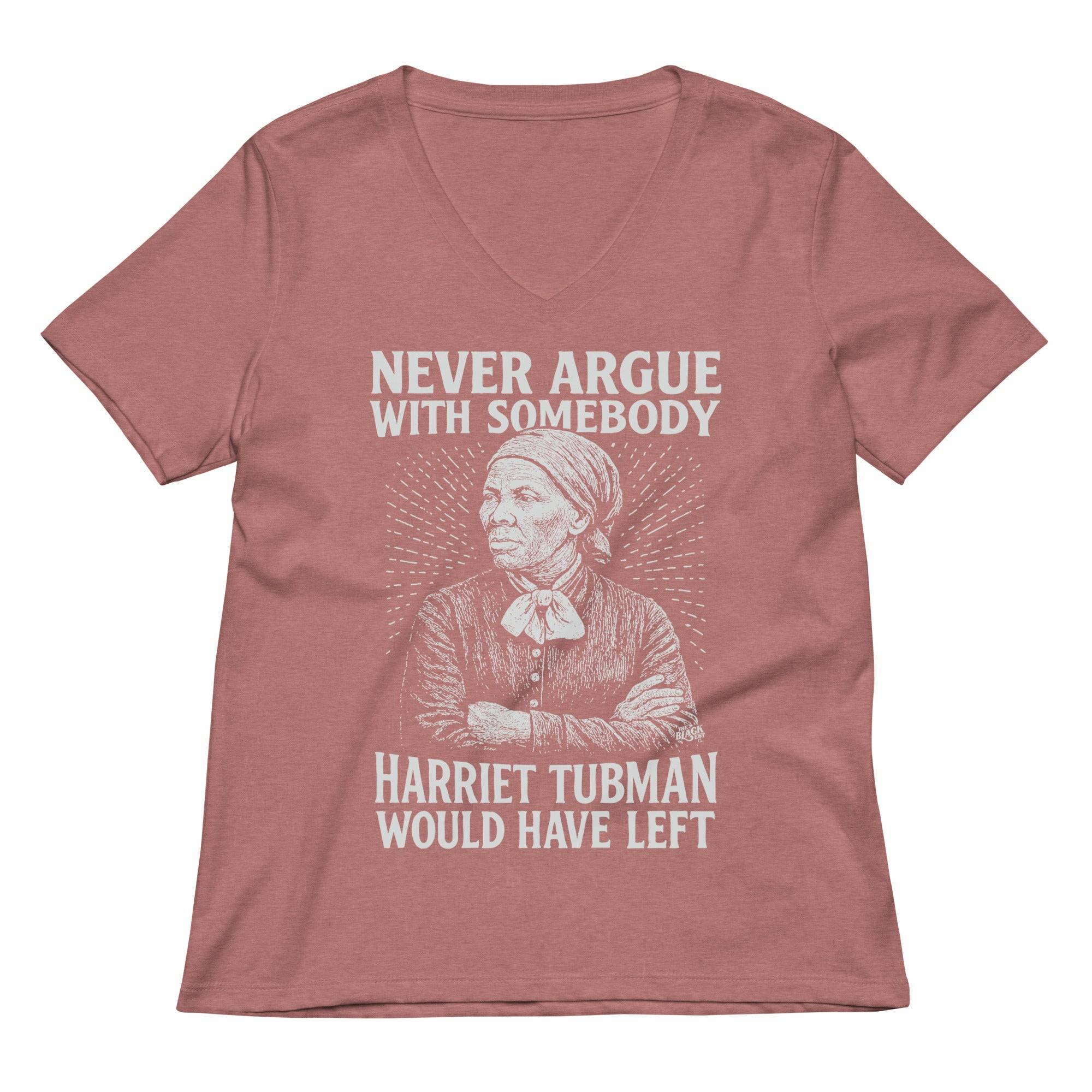 Never Argue With Somebody Harriet Tubman Womens Relaxed V-Neck - Image 6
