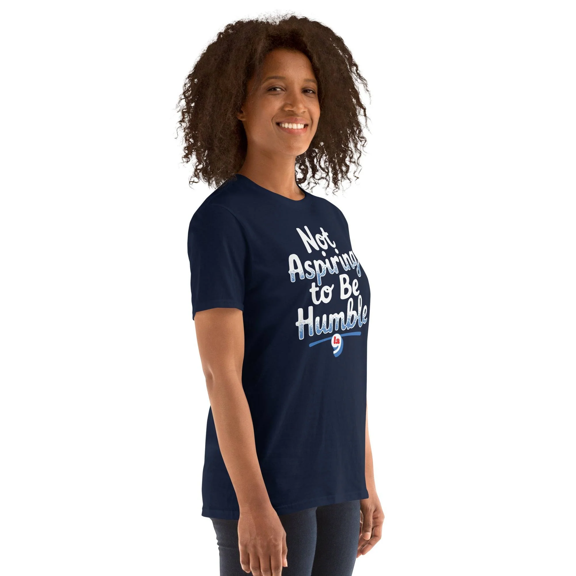 Not Aspiring To Be Humble Quote T-Shirt - Image 3