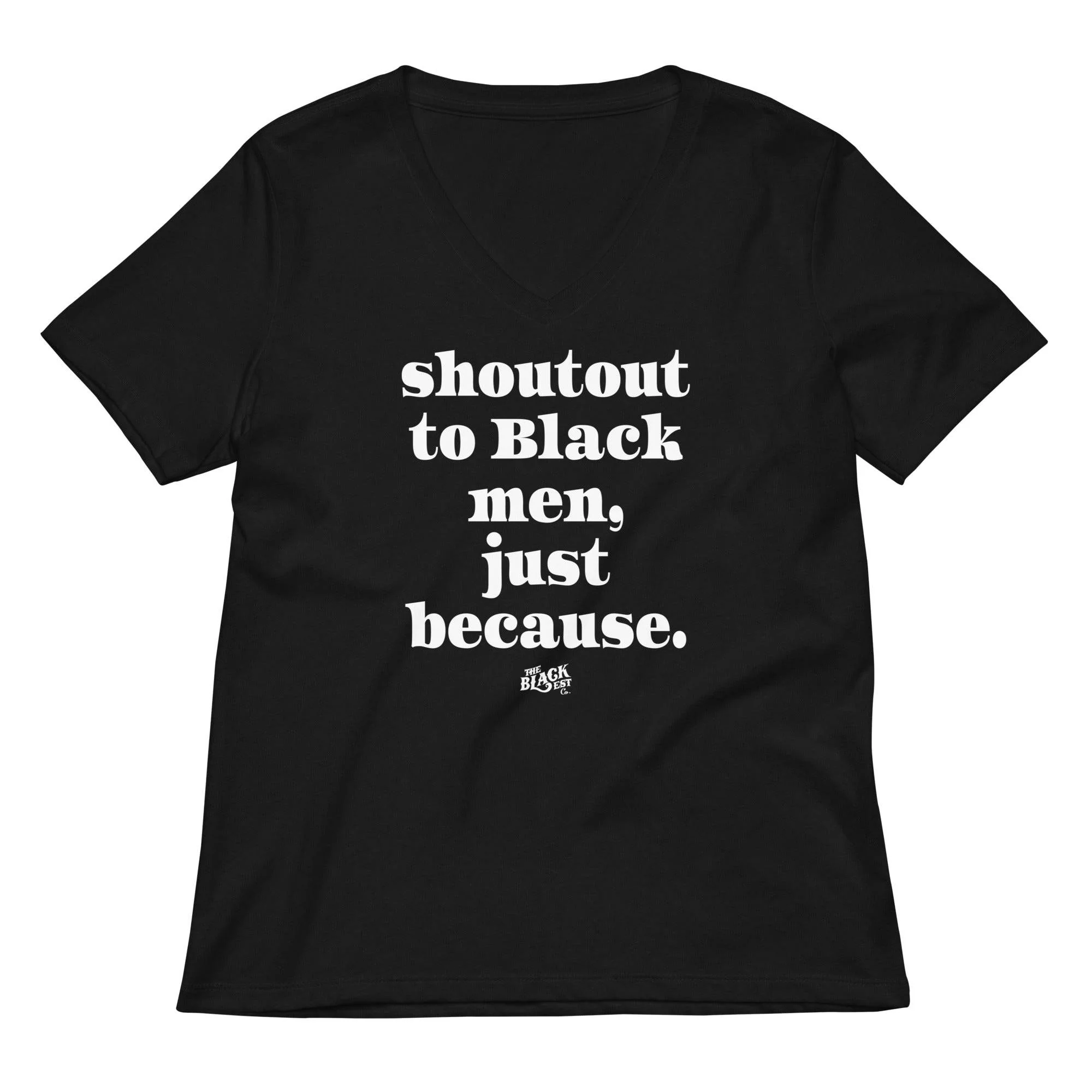 Shoutout To Black Men Just Because Women’s V-neck T-shirt - Image 3