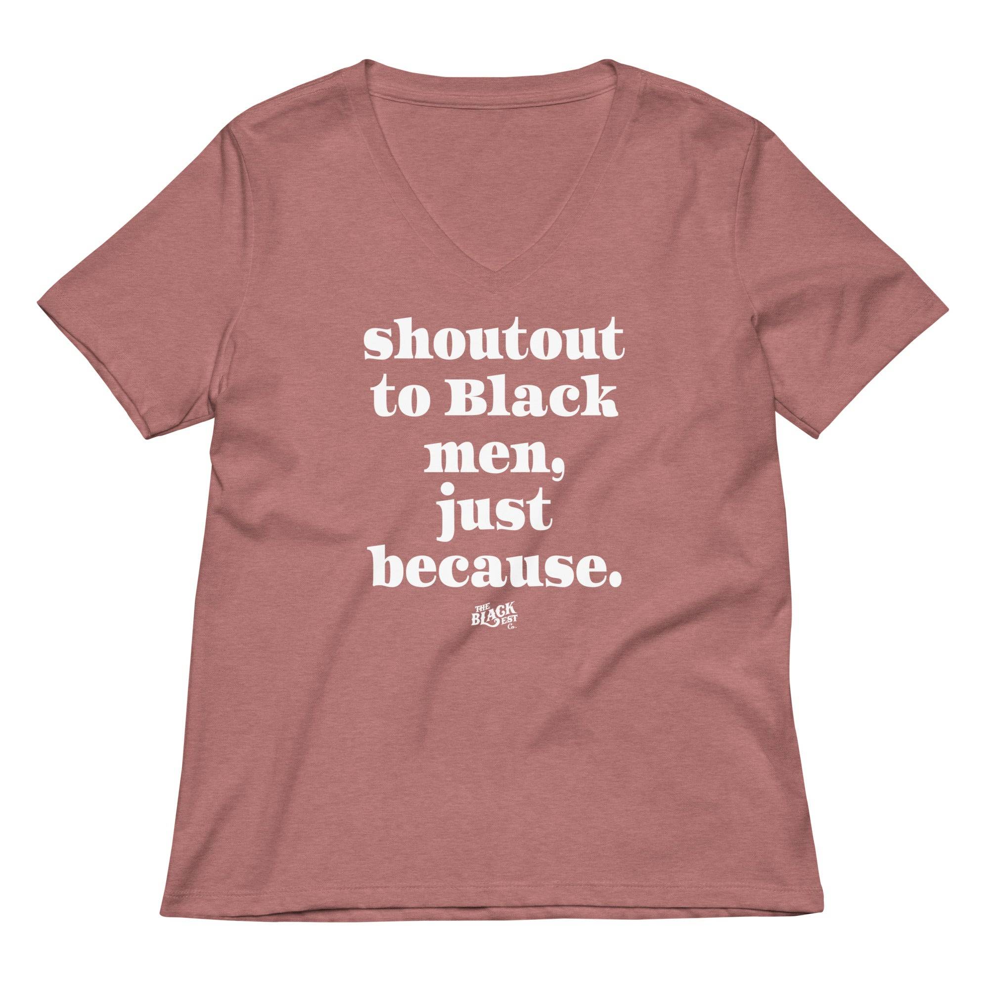 Shoutout To Black Men Just Because Women’s V-neck T-shirt - Image 6