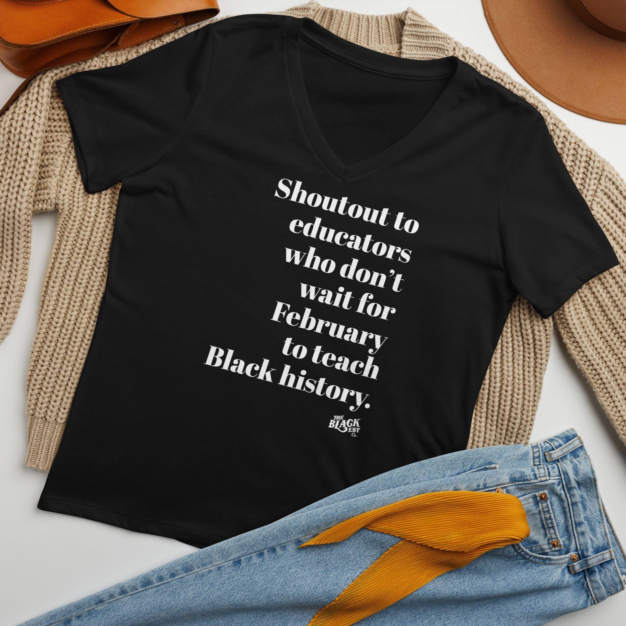 Shoutout To Educators Teaching Black History Women’s V-neck T-shirt - Image 2