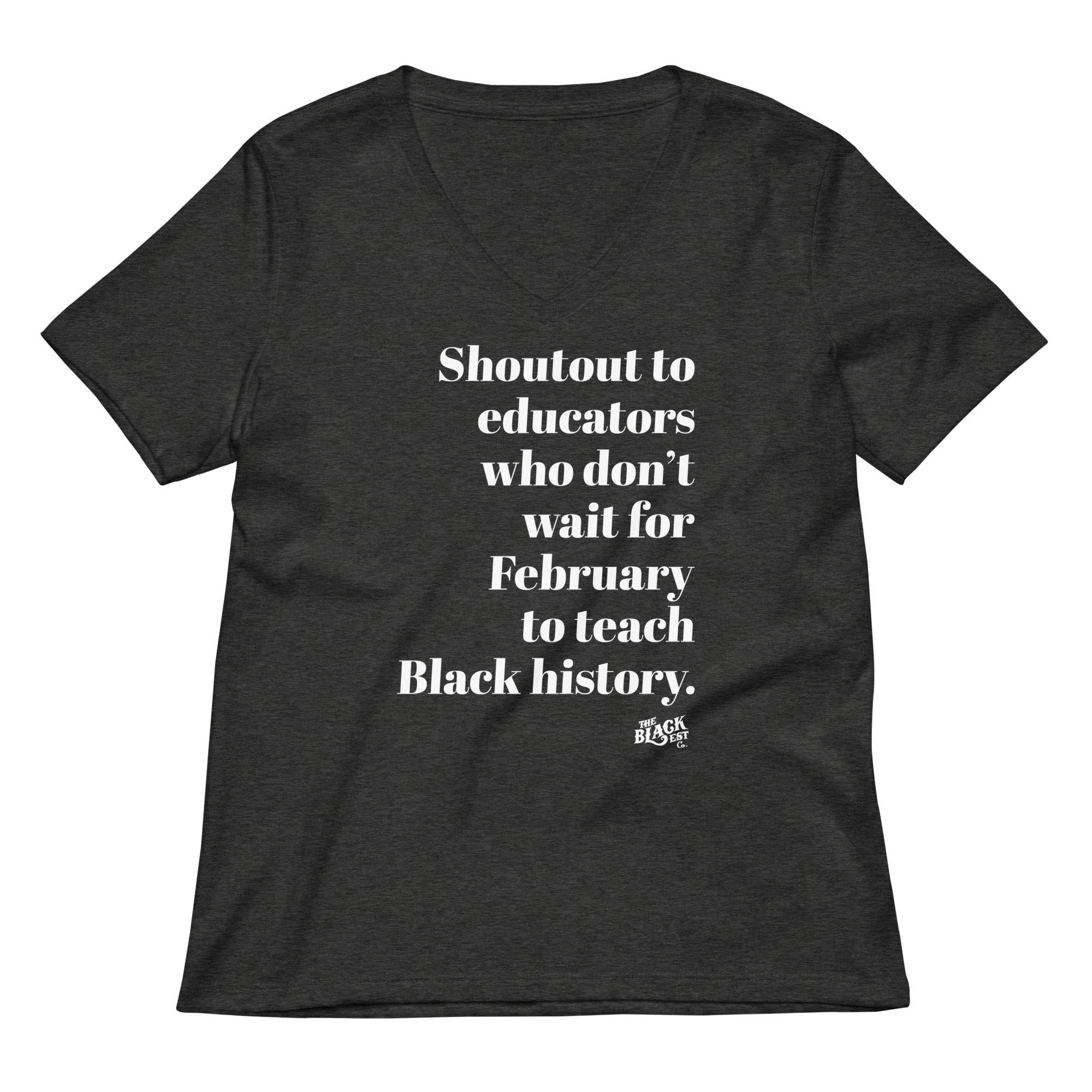 Shoutout To Educators Teaching Black History Women’s V-neck T-shirt - Image 4