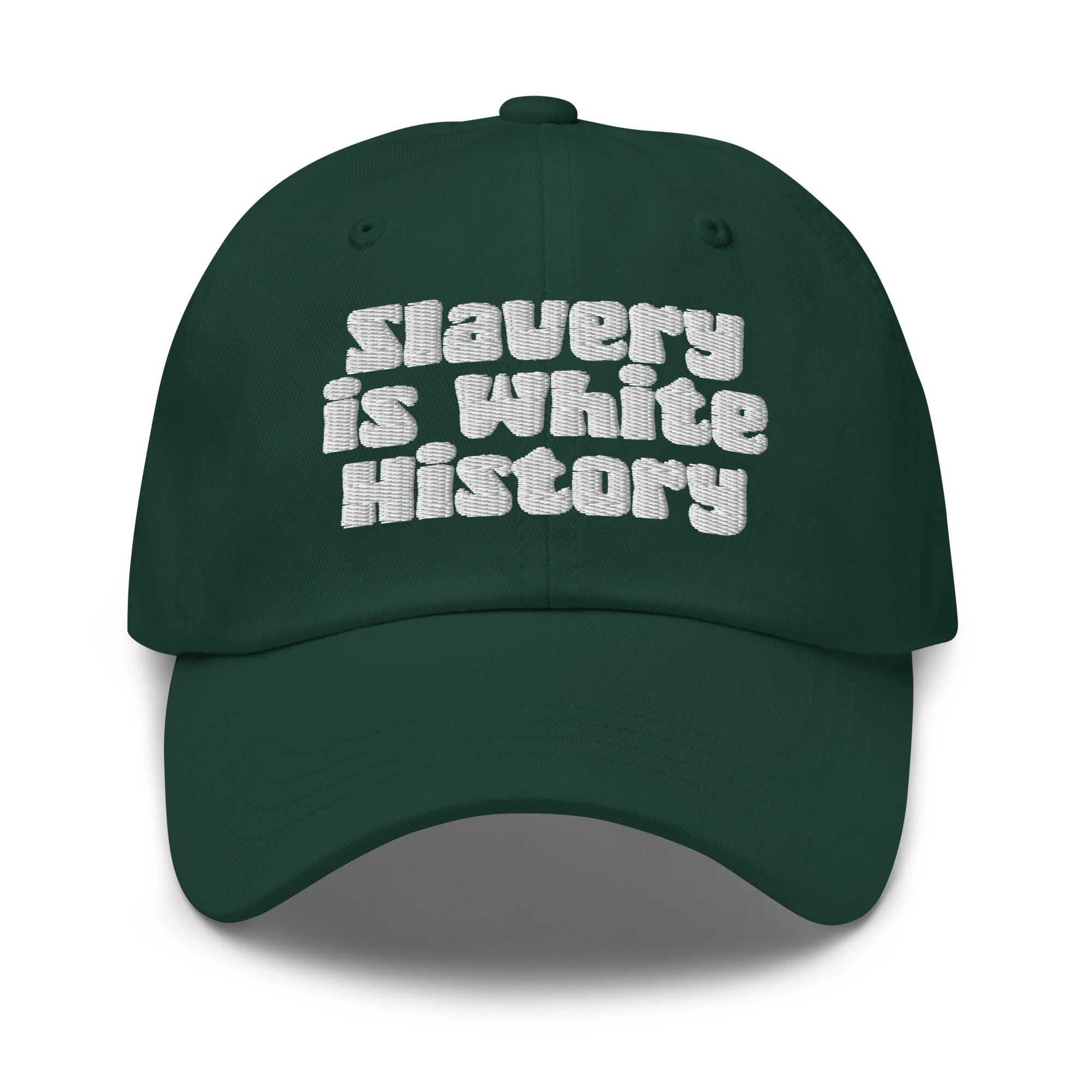Slavery Is White History Embroidered Dad Hat - Image 12