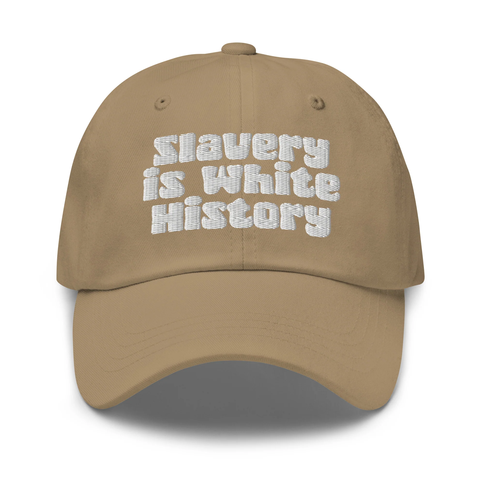 Slavery Is White History Embroidered Dad Hat - Image 14