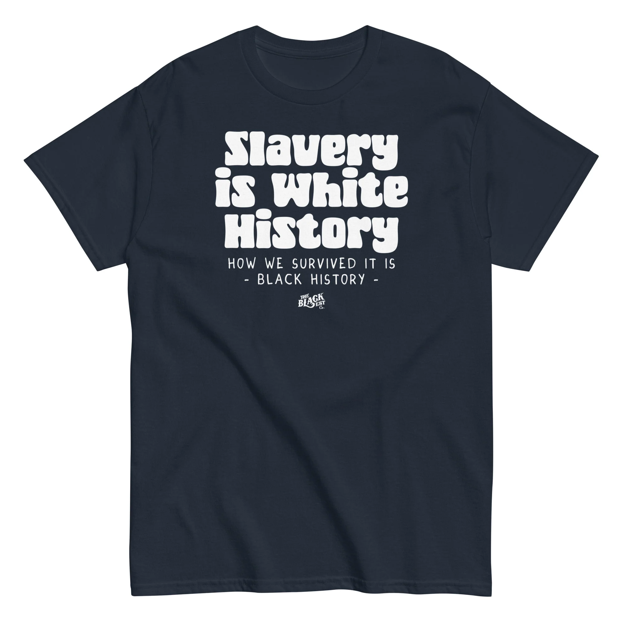 Slavery Is White History T-Shirt - Image 5