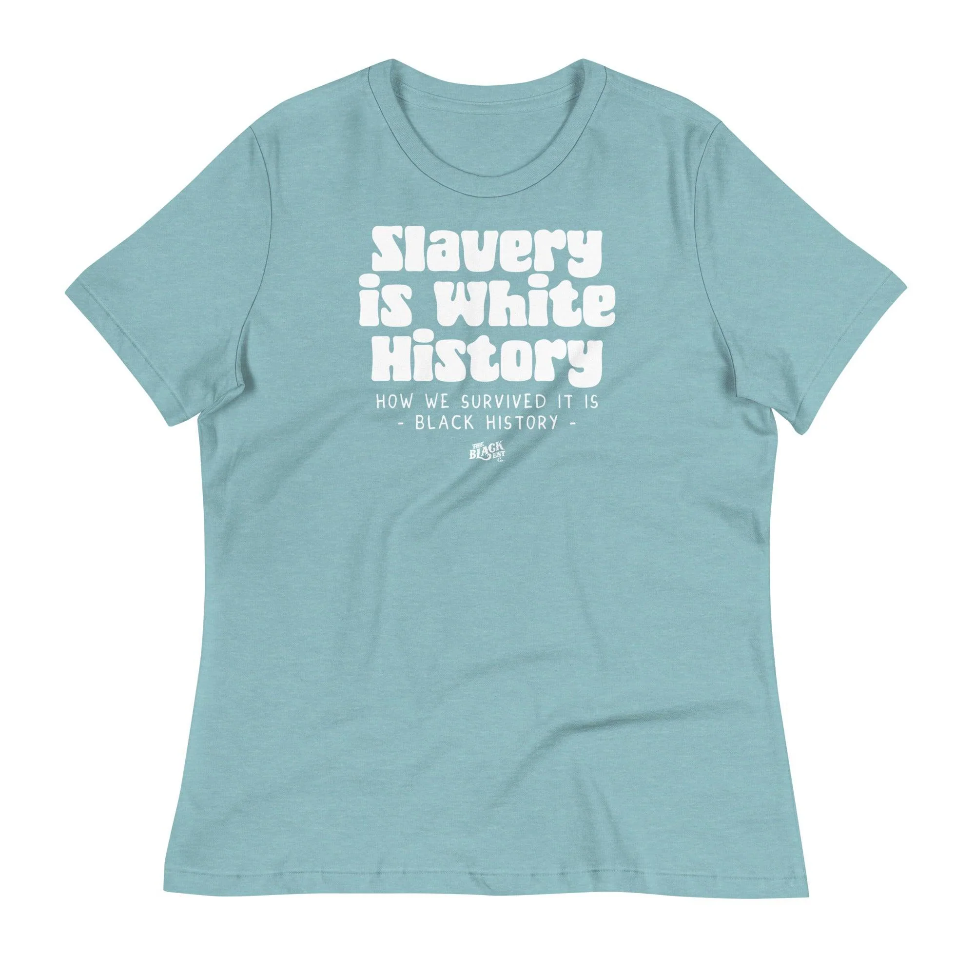 Slavery Is White History Womens Relaxed T-Shirt - Image 9