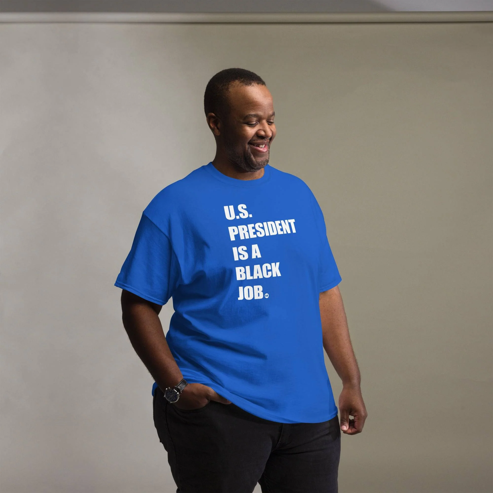 U.S. President Is A Black Job T Shirt (44 Obama) - Image 3