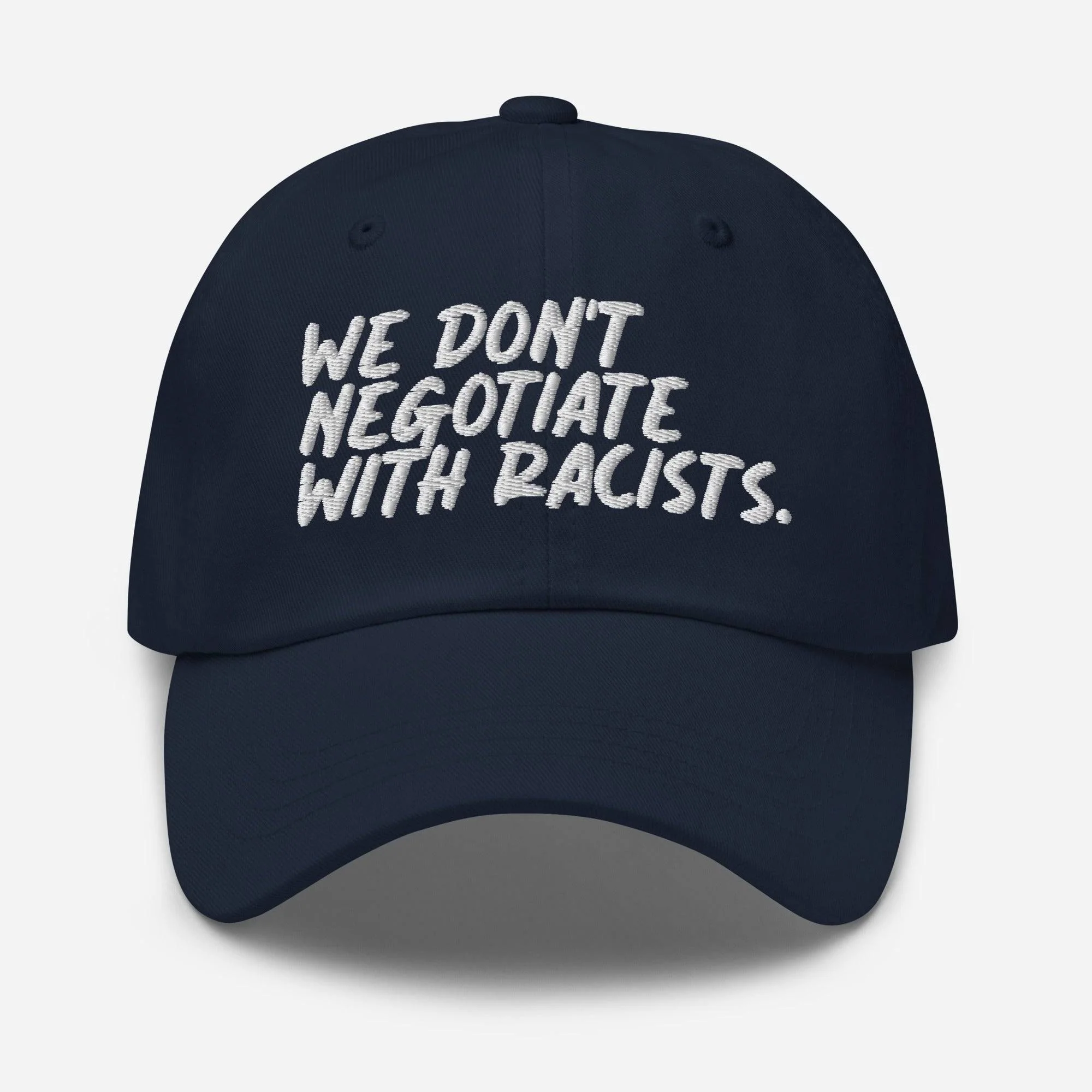 We Don't Negotiate With Racists Baseball Cap - Image 7